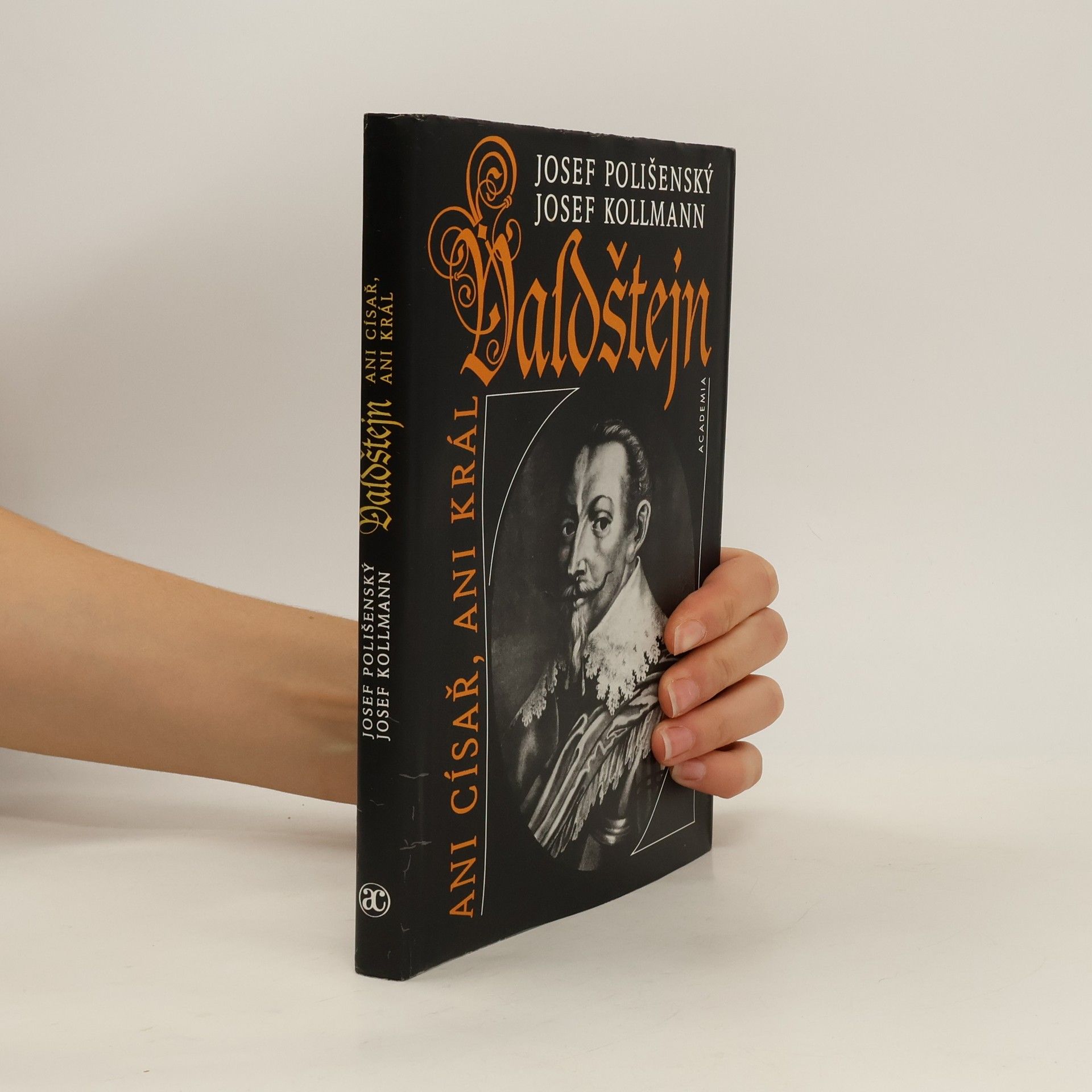 Josef Polišenský Valdštejn. Ani císař, ani král