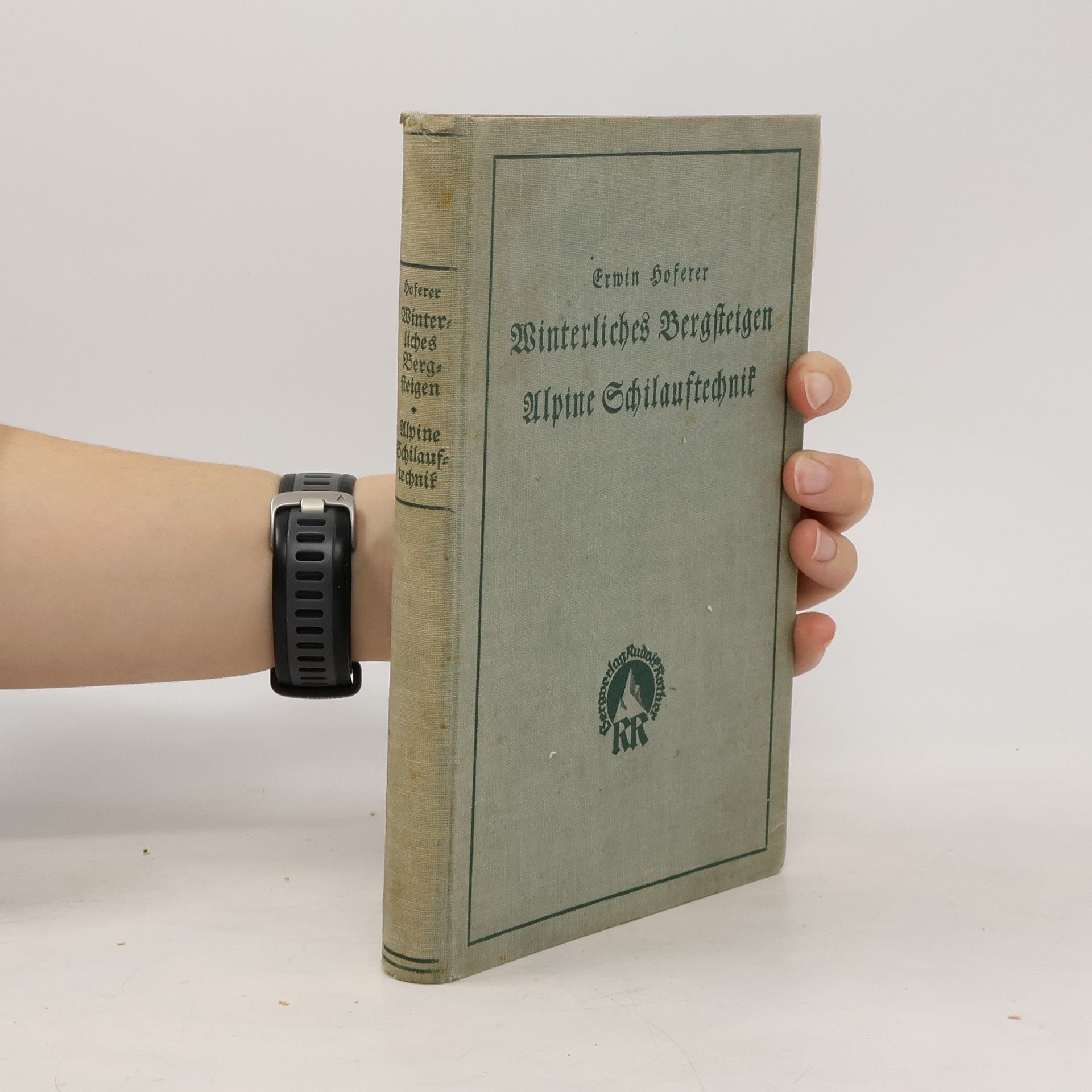 Erwin Hoferer Winterliches Bergsteigen. Alpine Schilauftechnik
