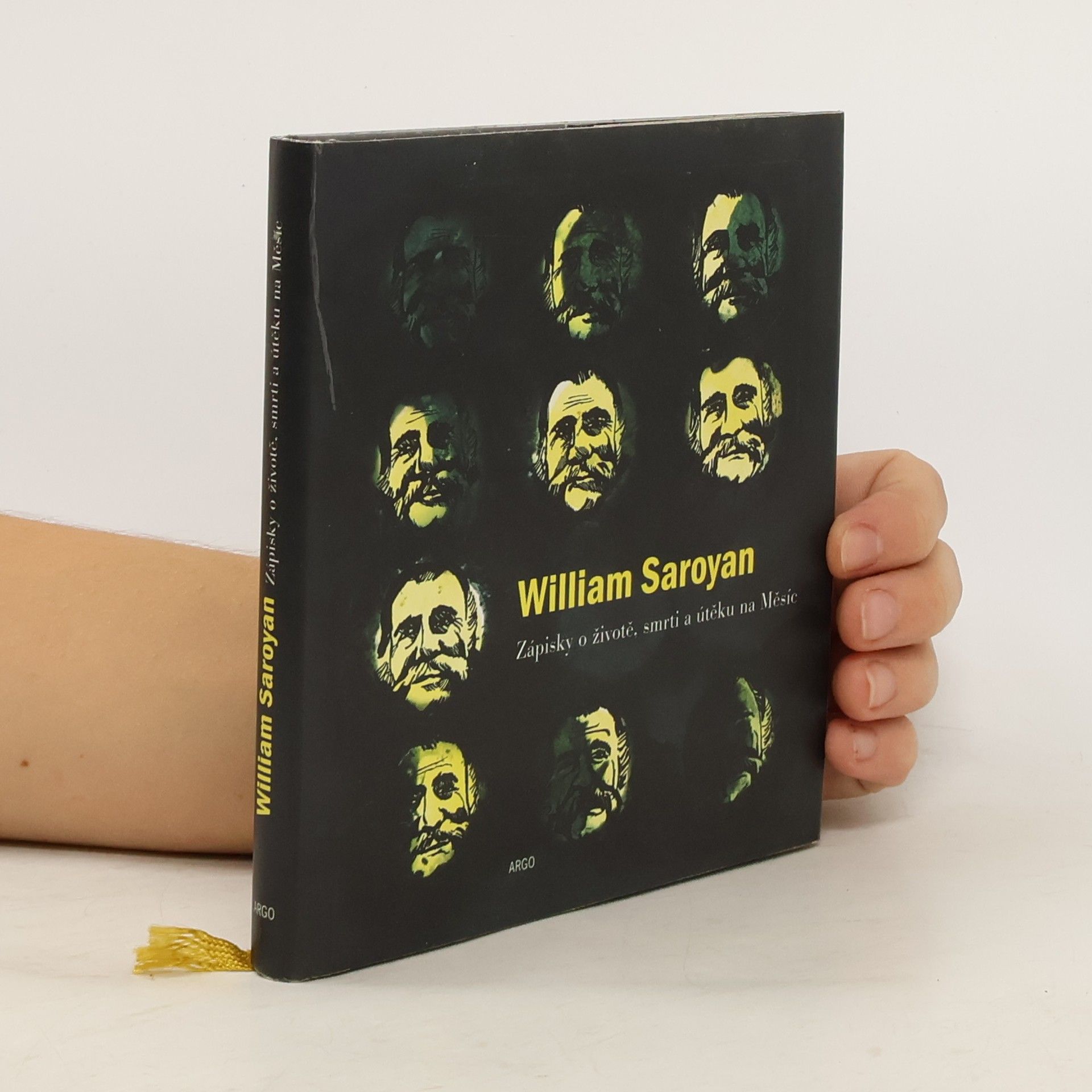 William Saroyan Zápisky o životě, smrti a útěku na Měsíc