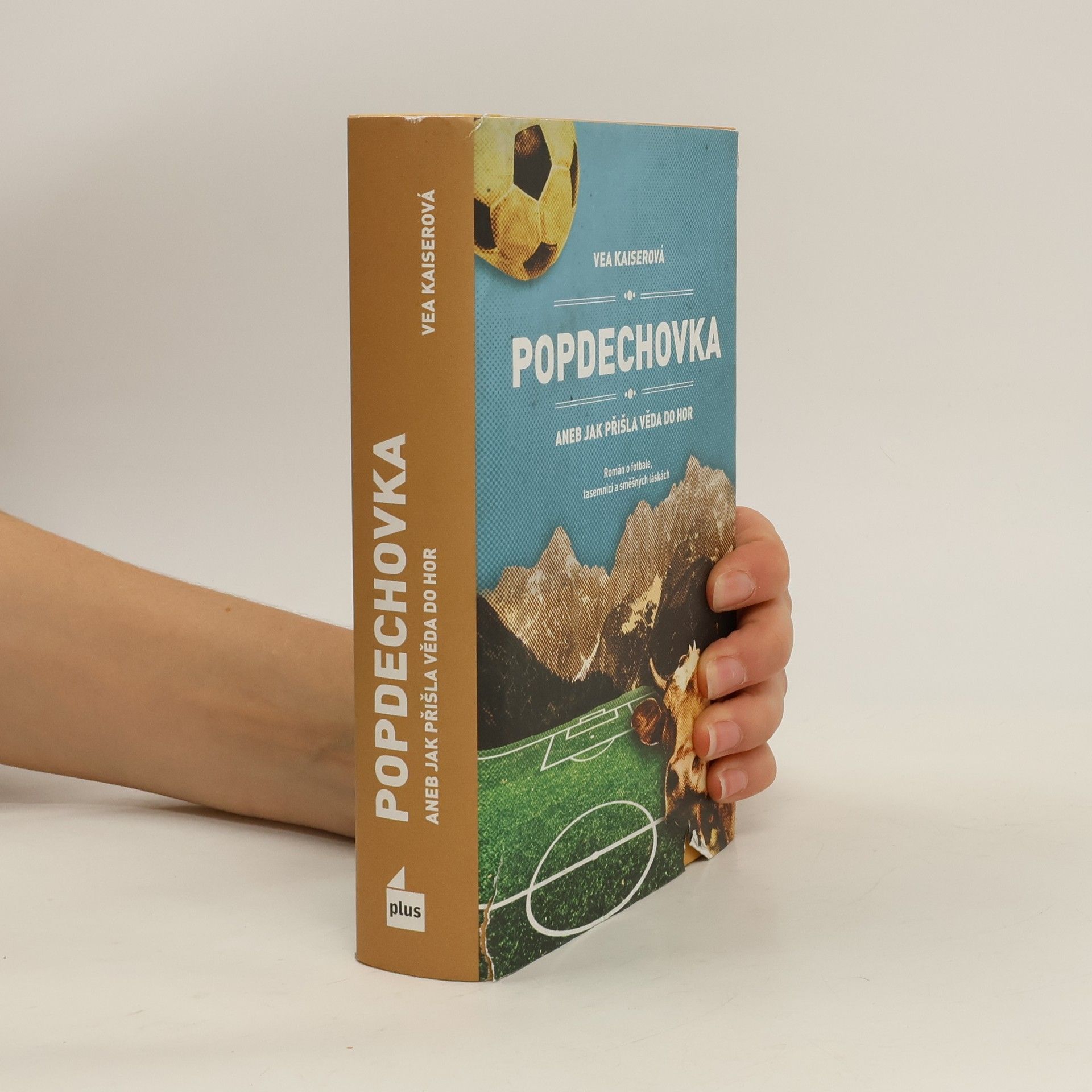 Vea Kaiser Popdechovka. Aneb jak přišla věda do hor