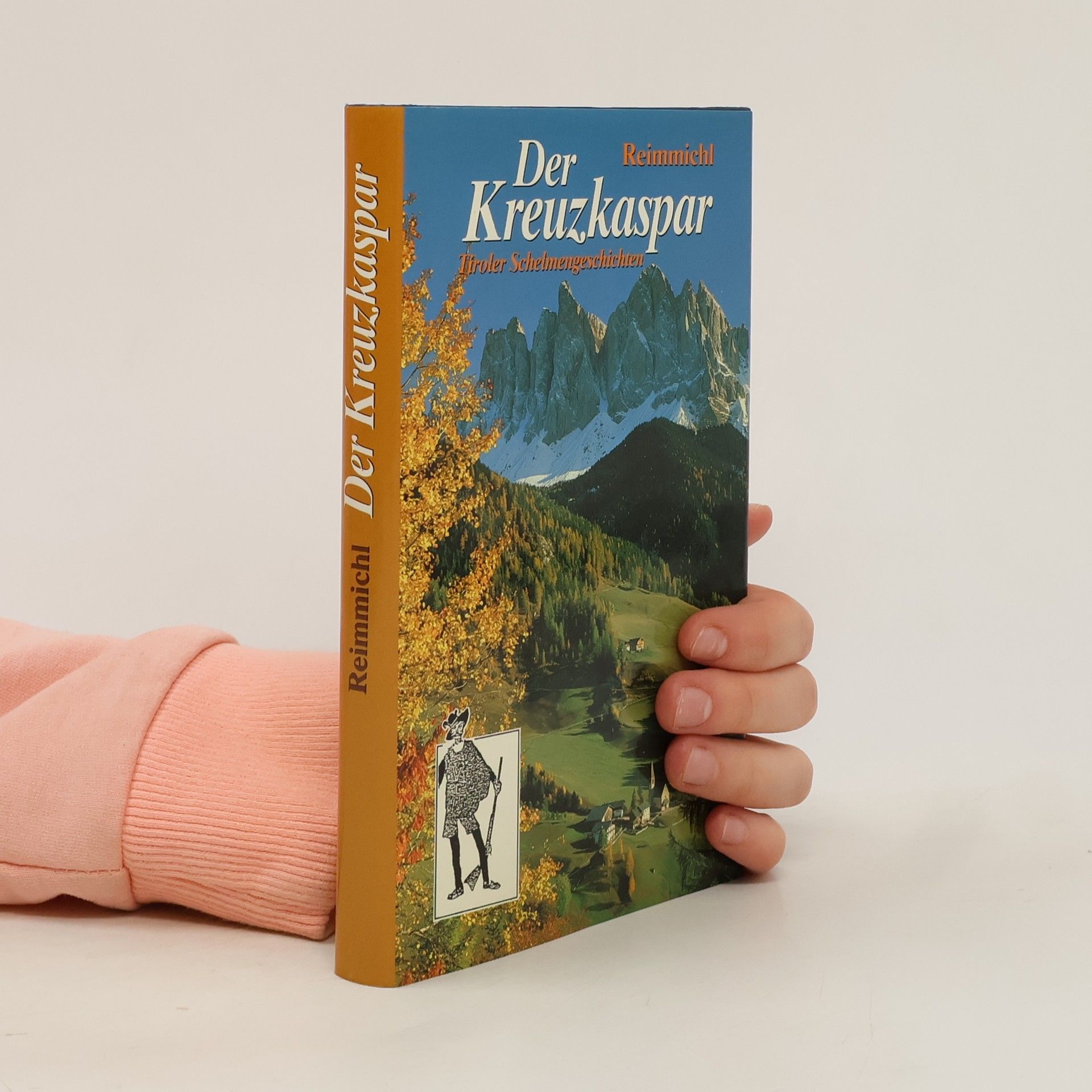 Reimmichl Der Kreuzkaspar Tiroler Schelmengeschichten