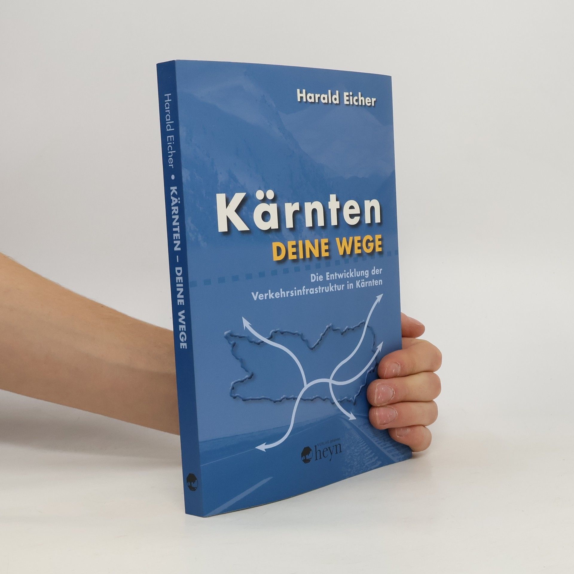 Harald Eicher Kärnten - deine Wege