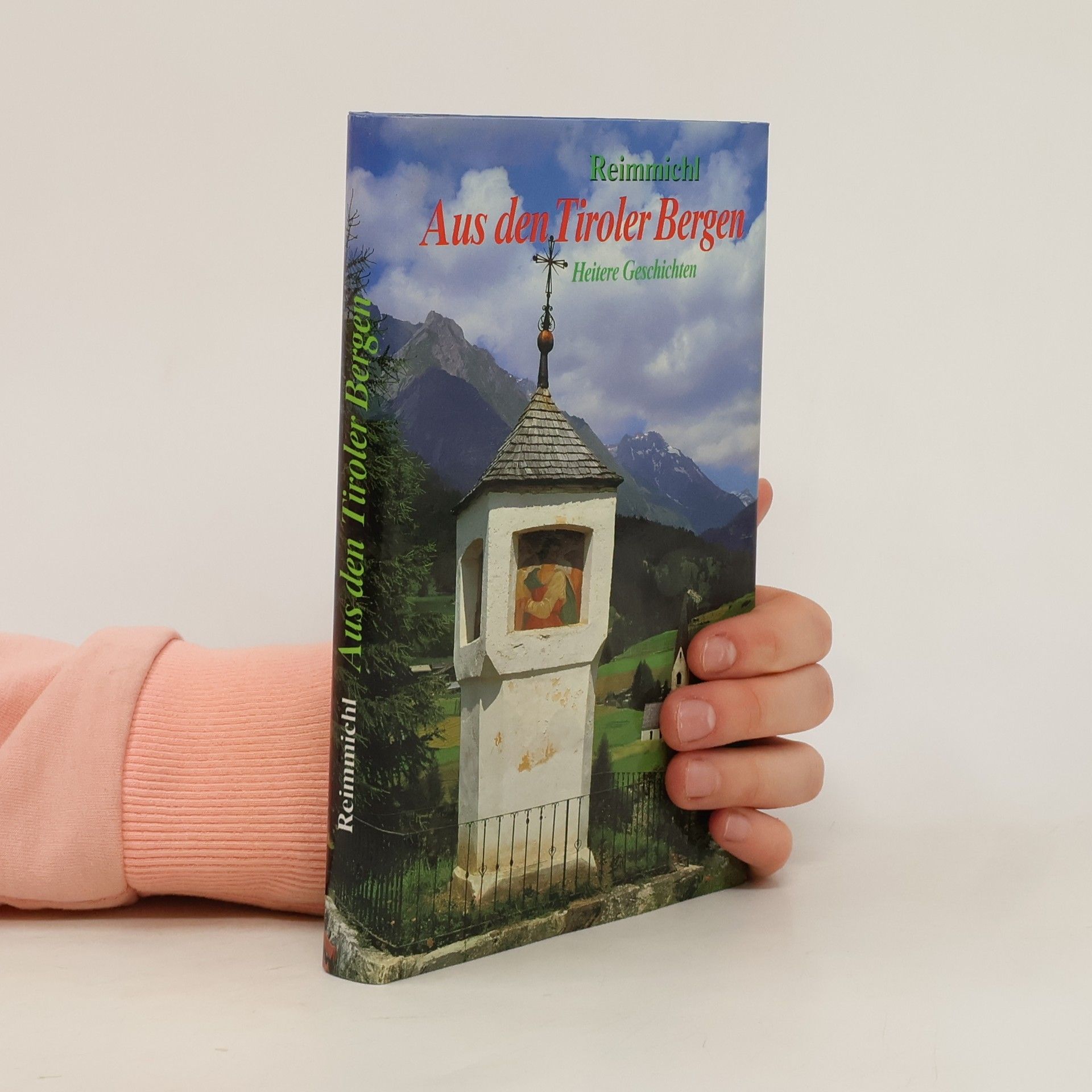 Reimmichl Aus den Tiroler Bergen