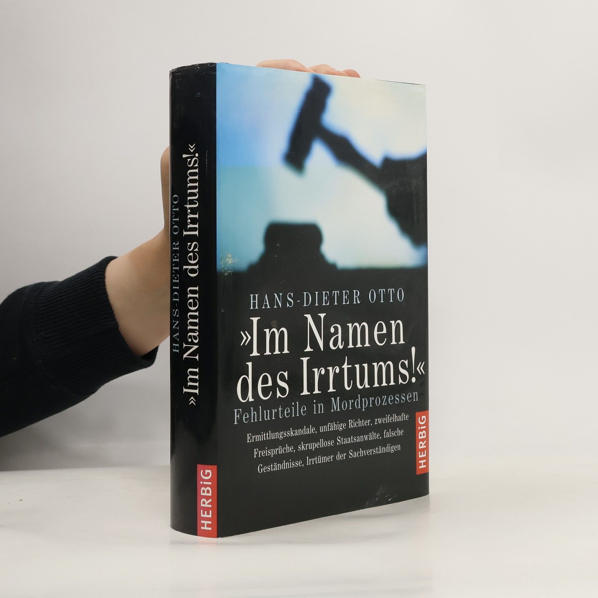 Klaus-Dieter Otto "Im Namen des Irrtums!"