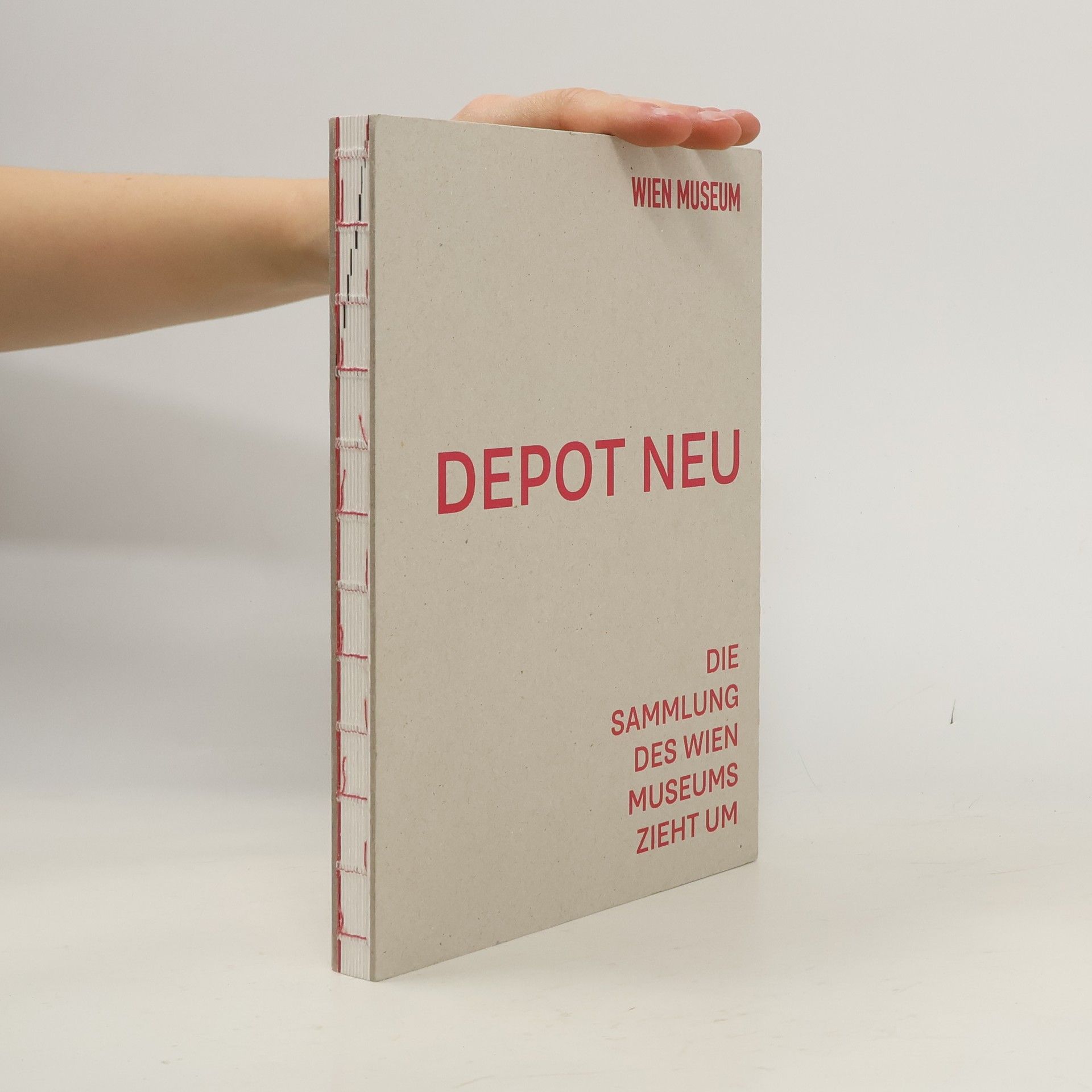 Autorenkollektiv Depot neu. Die Sammlung des Wien Museums zieht um