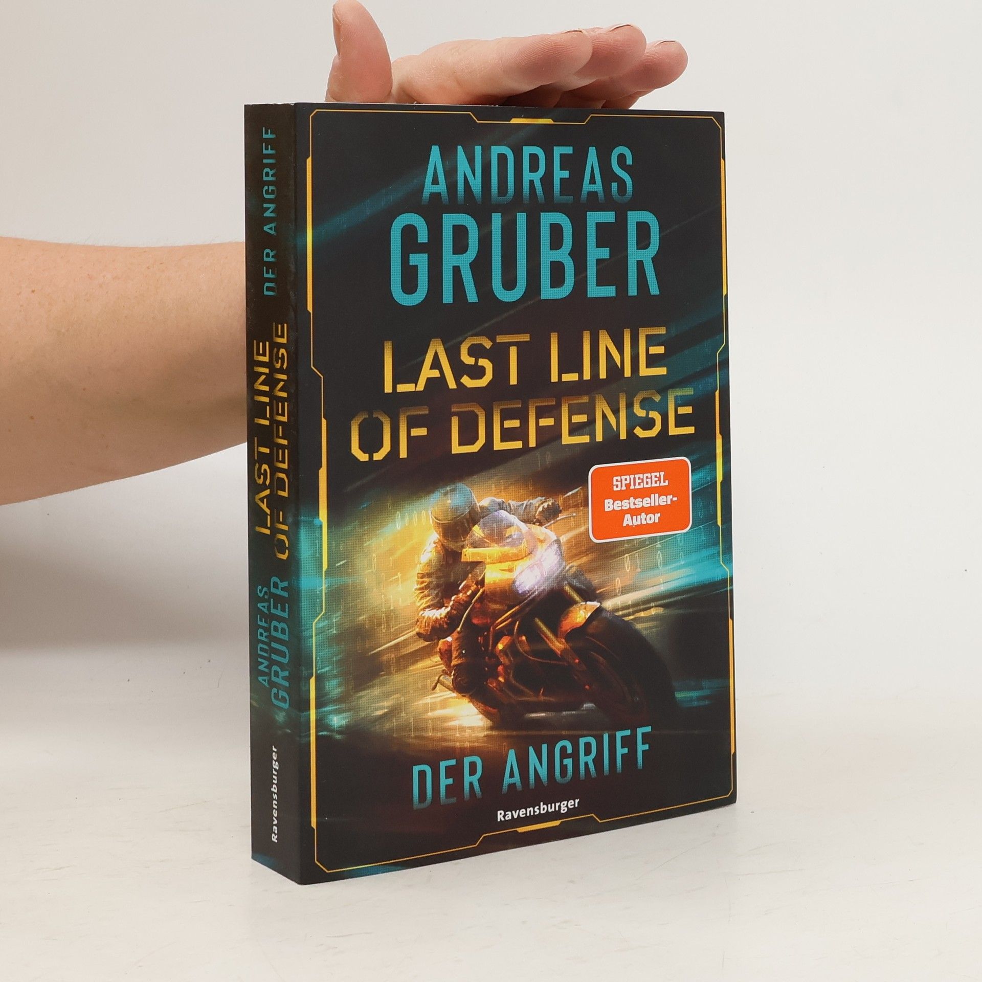 Andreas Gruber Last Line of Defense, Band 1: Der Angriff. Die neue Action-Thriller-Reihe von Nr. 1 SPIEGEL-Bestsellerautor Andreas Gruber!