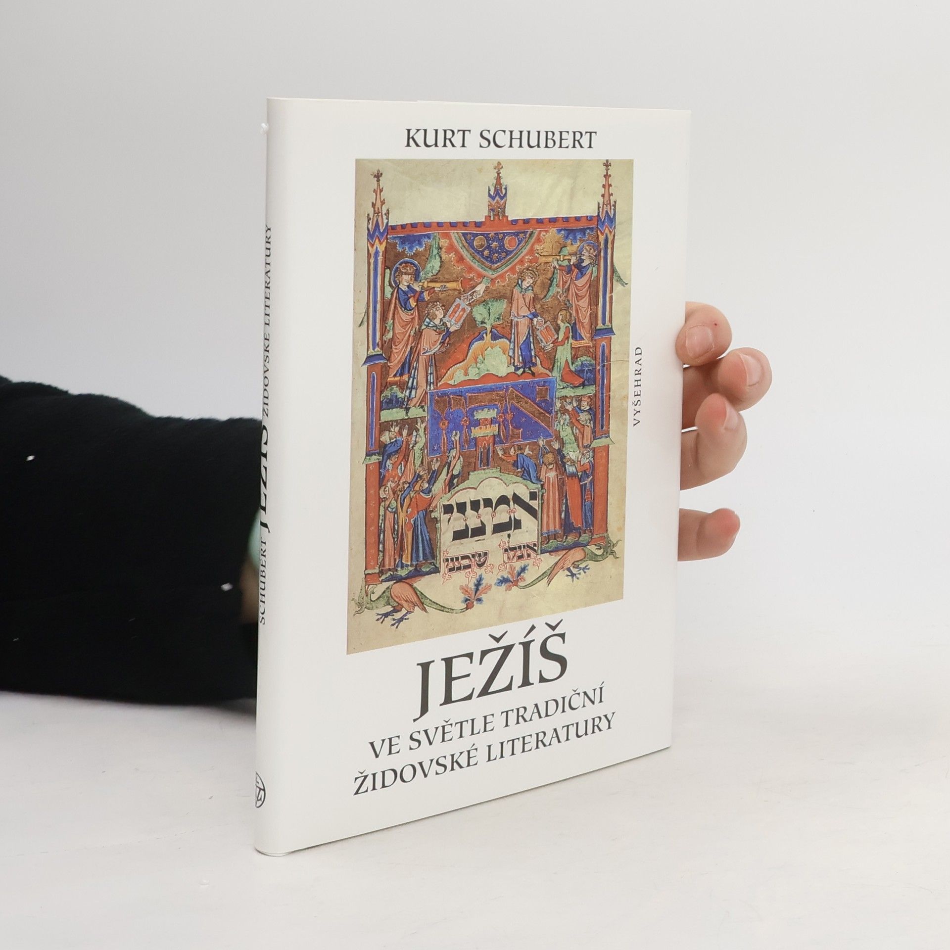 Kurt Schubert Ježíš ve světle tradiční židovské literatury