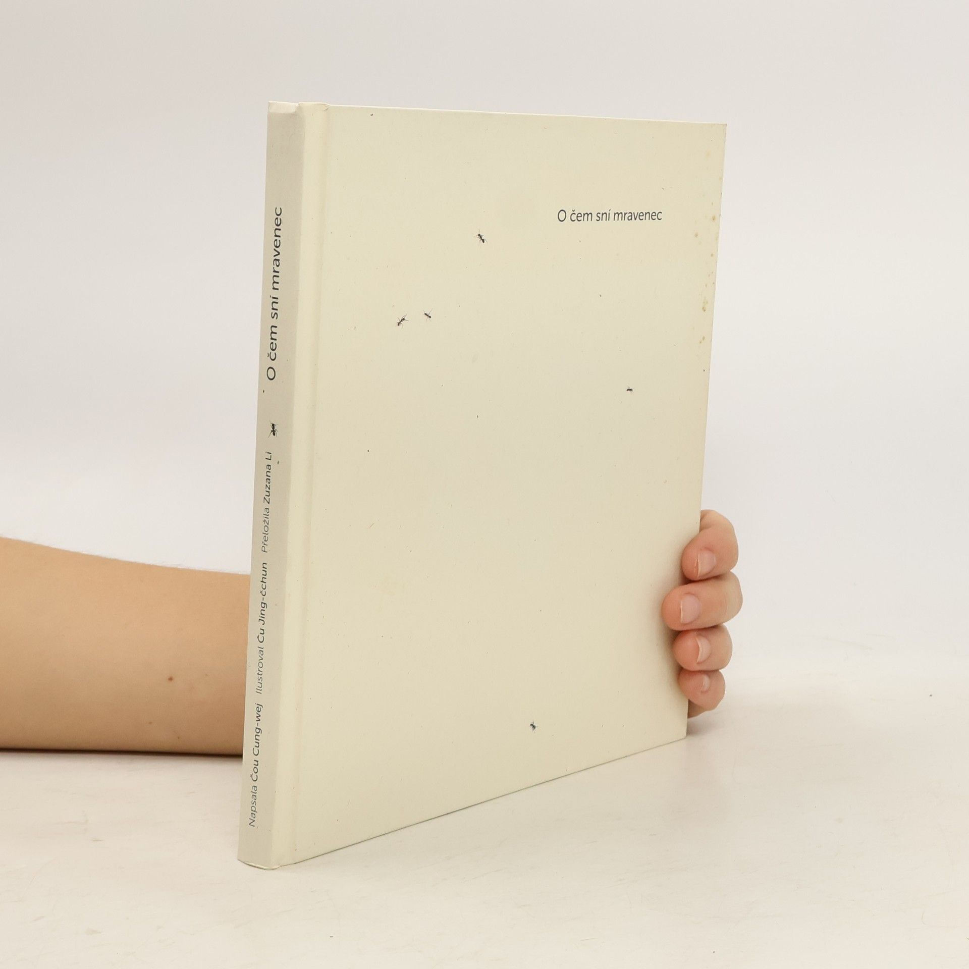 Zongwei Zhou O čem sní mravenec