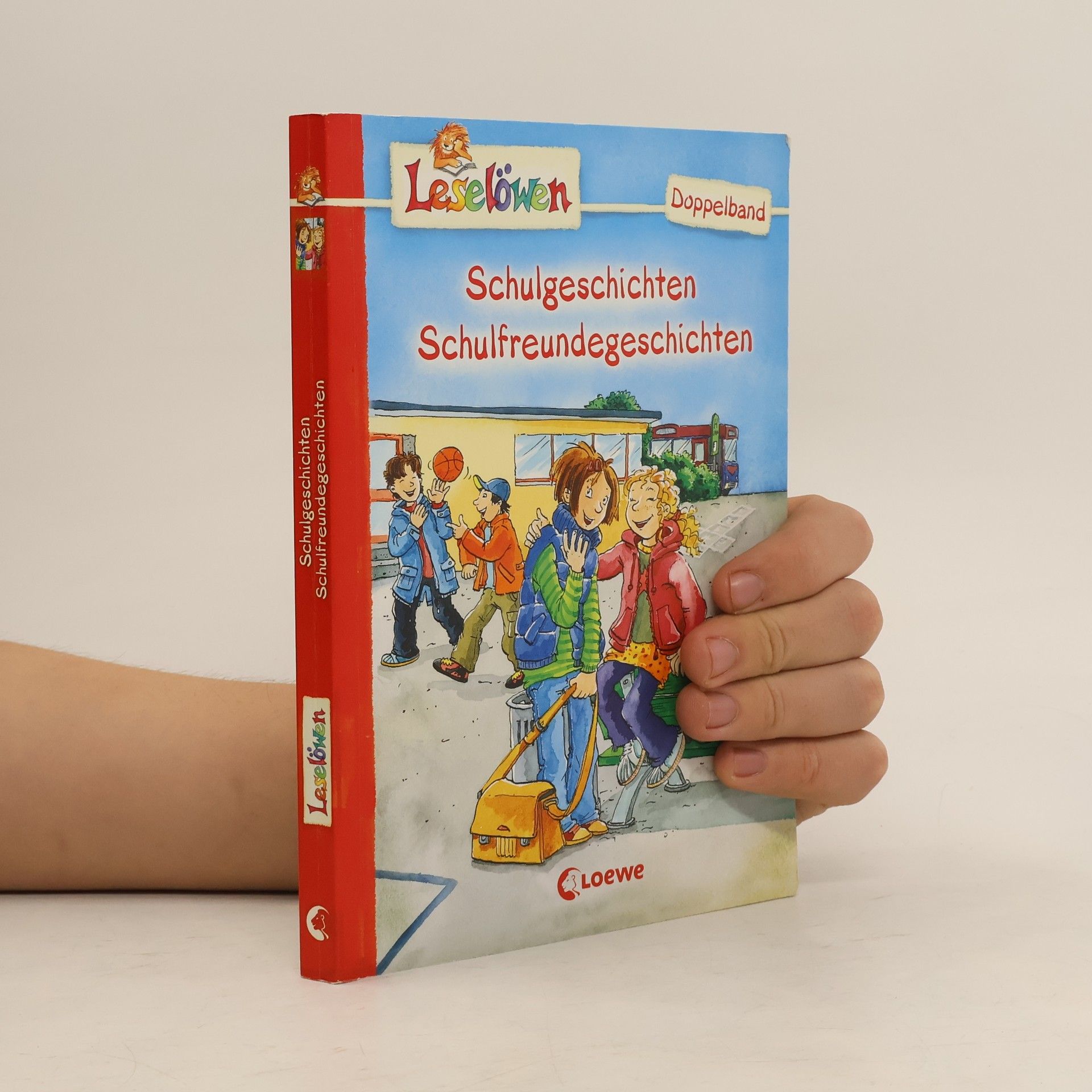 Ulli Schubert Leselöwen - Schulgeschichten. Schulfreundegeschichten