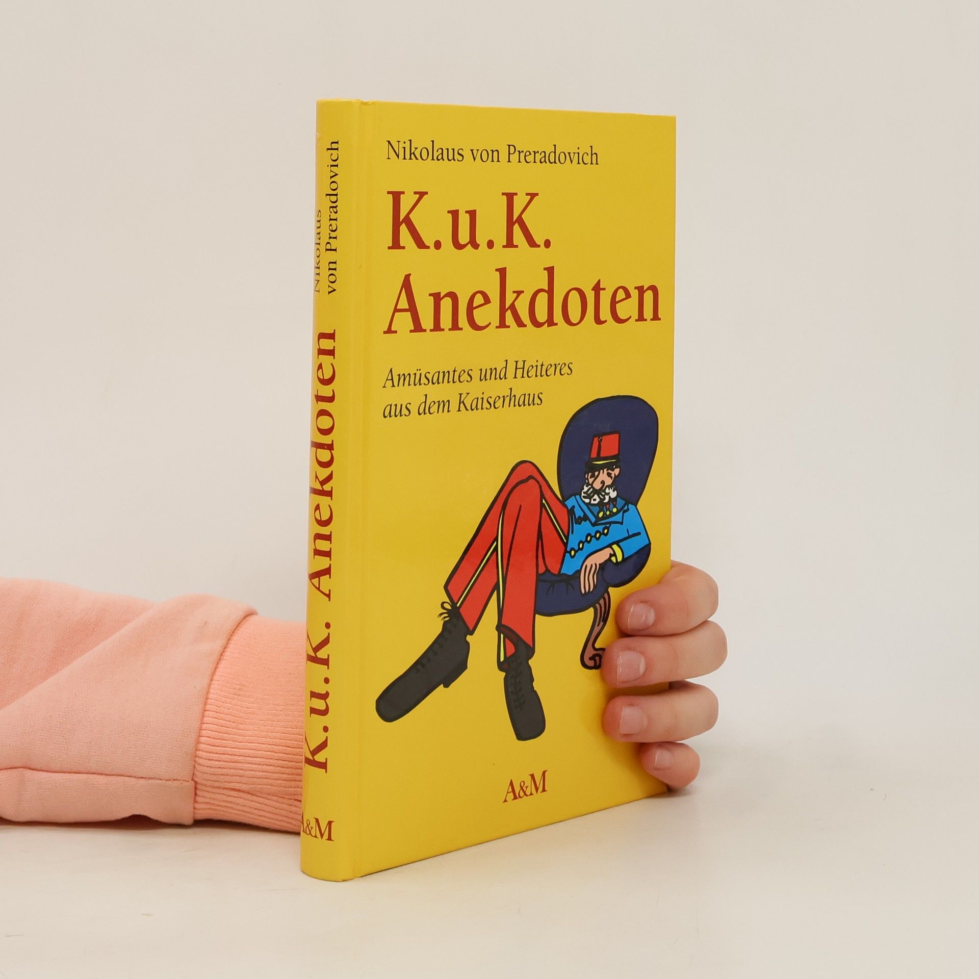 Nikolaus von Preradovich K. u. K. Anekdoten