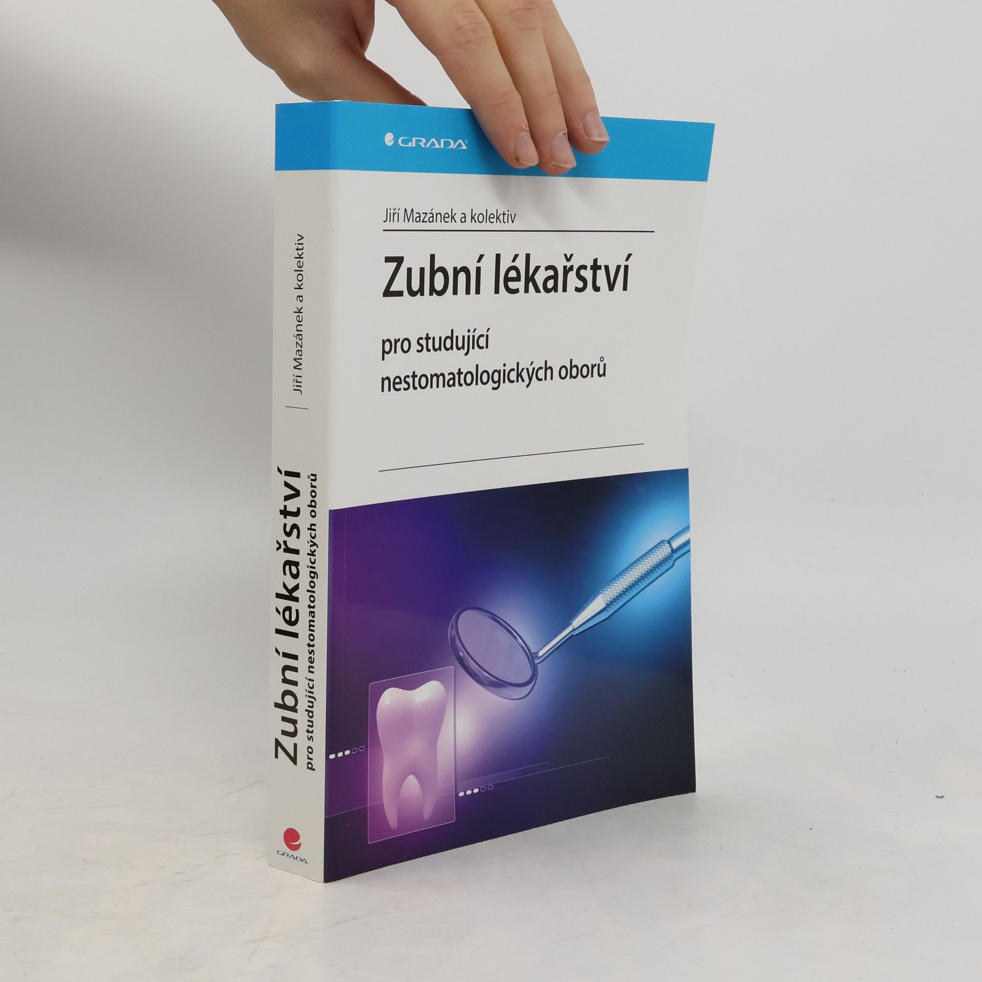 Jiří Mazánek Zubní lékařství pro studující nestomatologických oborů