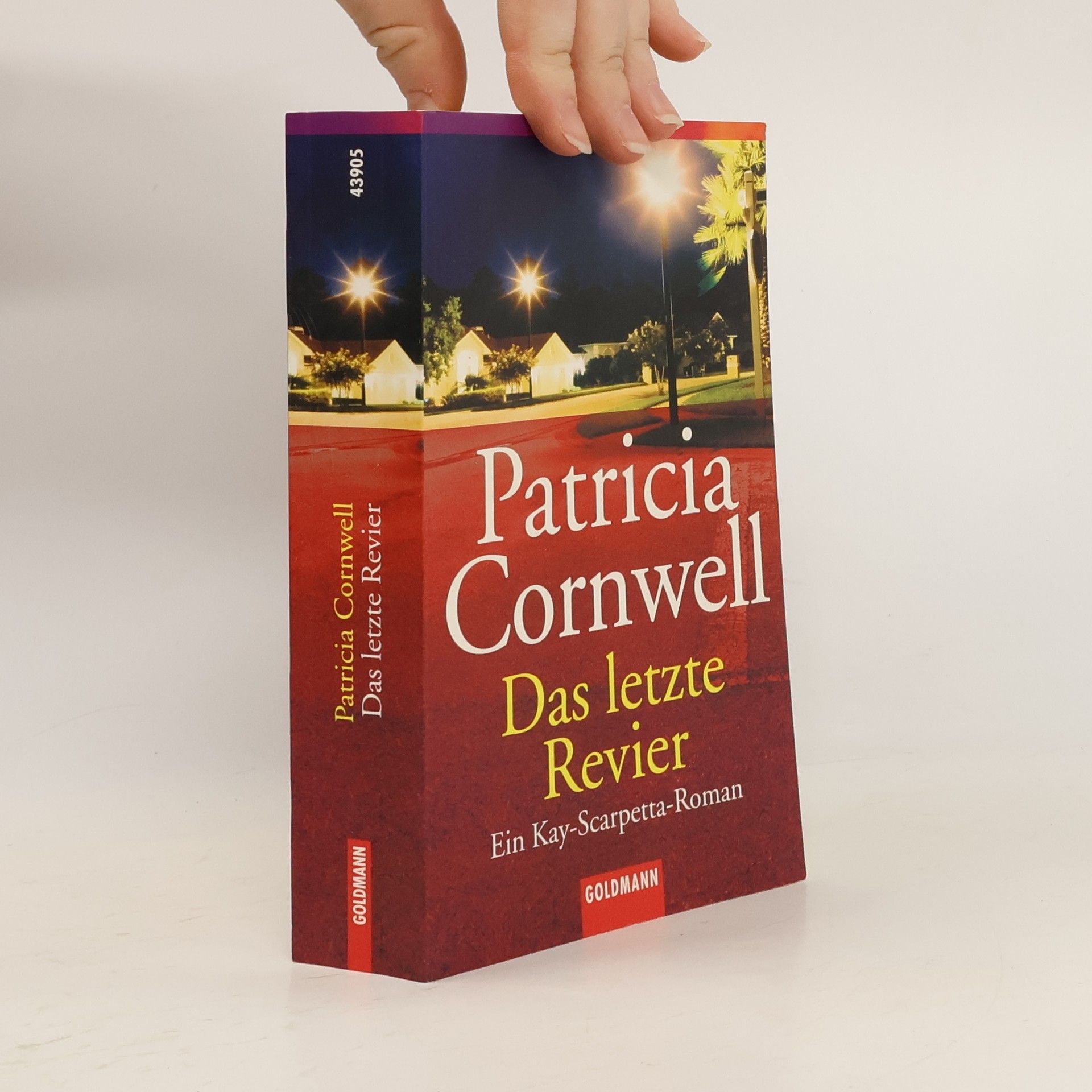 Patricia Cornwell Das letzte Revier. Ein Kay-Scarpetta-Roman