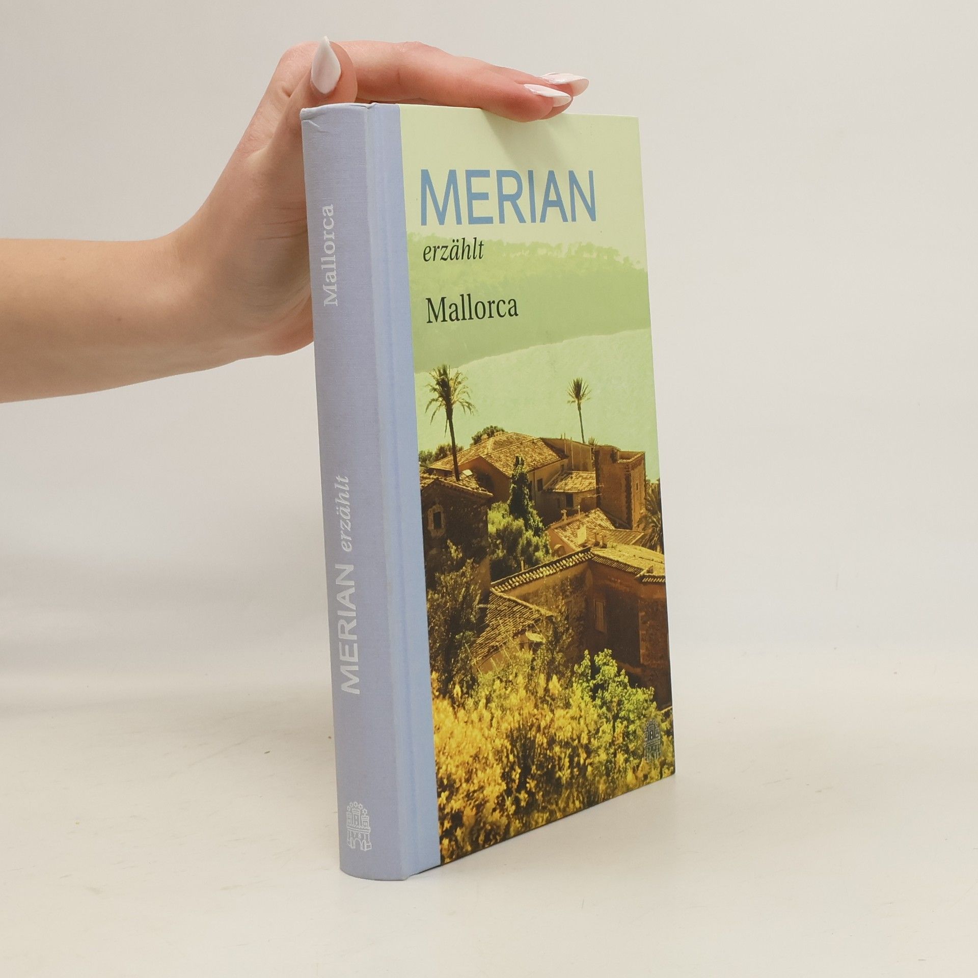 Andreas Hallaschka Merian erzählt - Mallorca