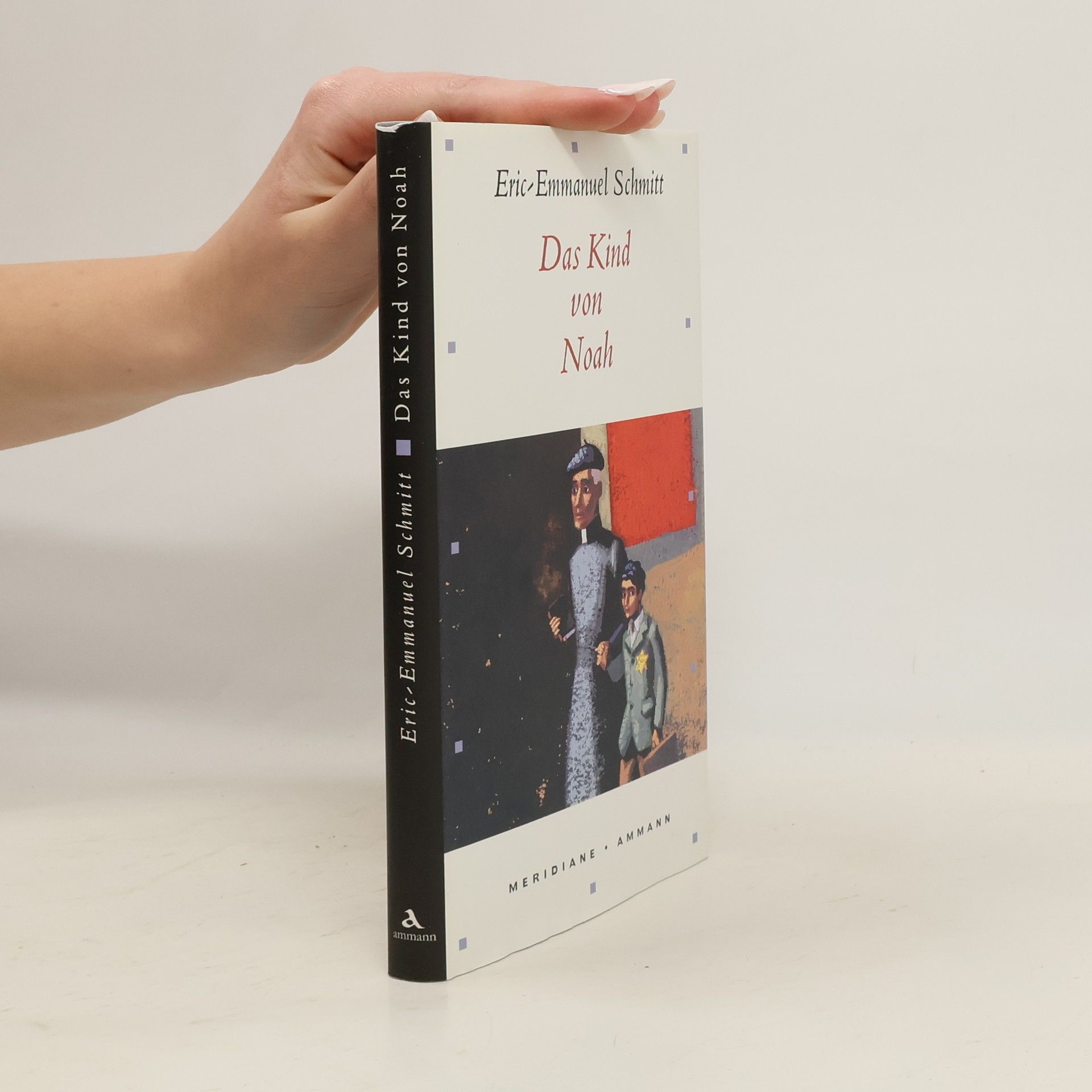 Eric Emmanuel Schmitt Das Kind von Noah