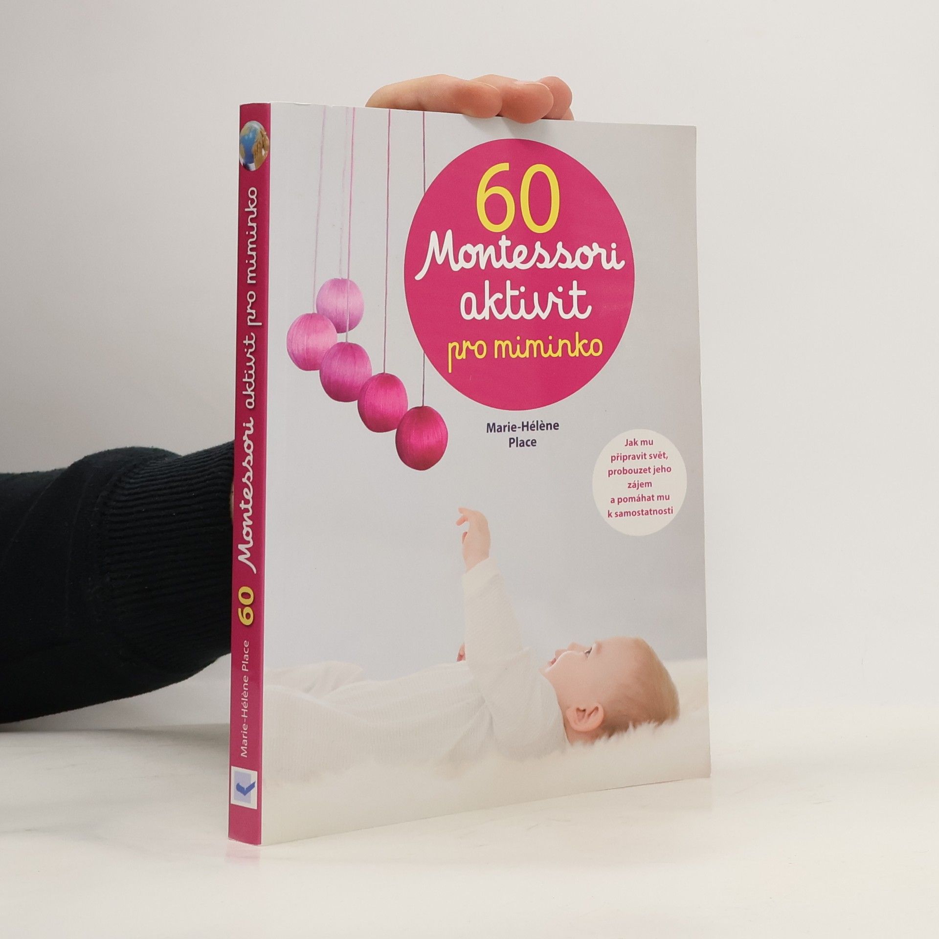 Marie-Hélène Place 60 Montessori aktivit pro miminko