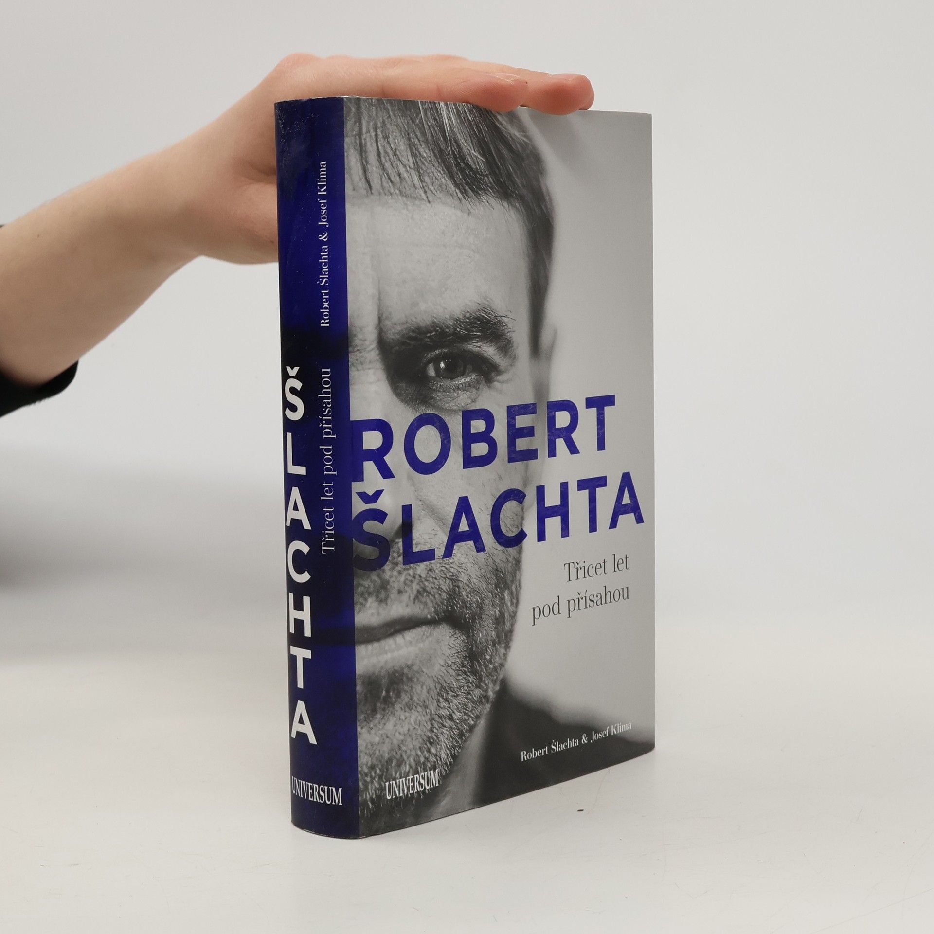 Josef Klíma Robert Šlachta. Třicet let pod přísahou