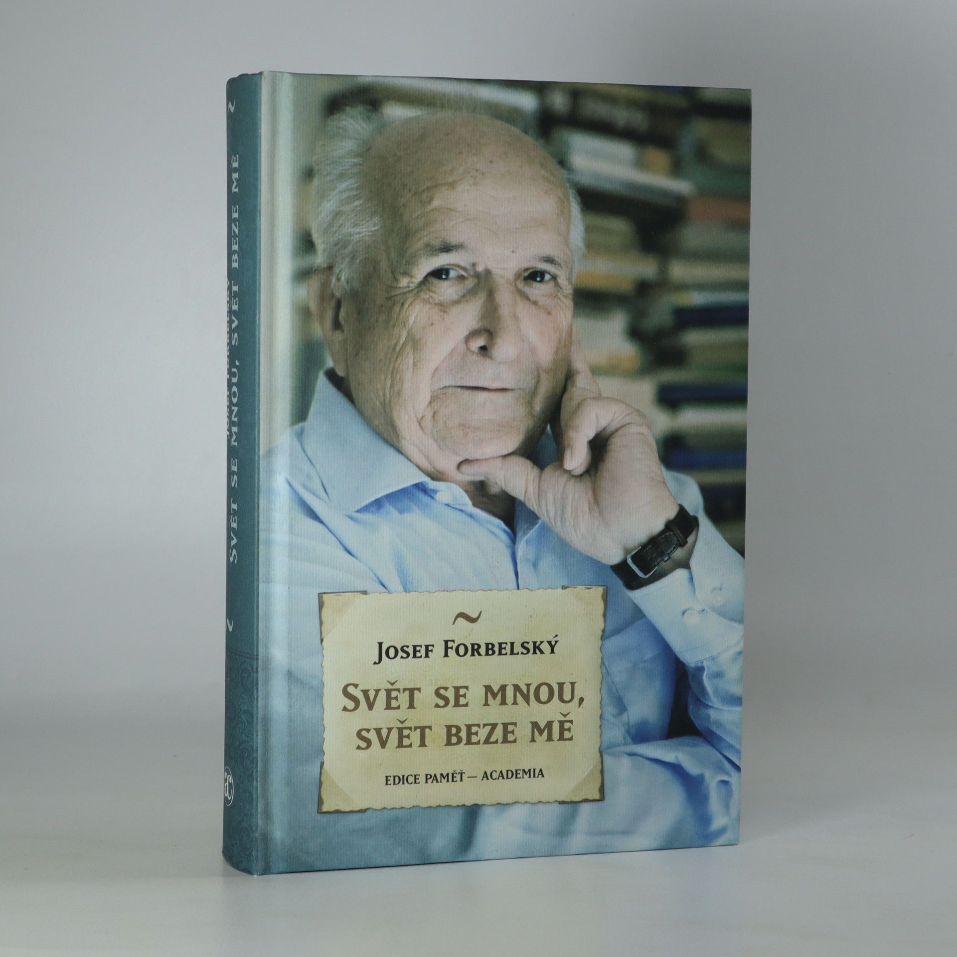 Josef Forbelský Svět se mnou, svět beze mě