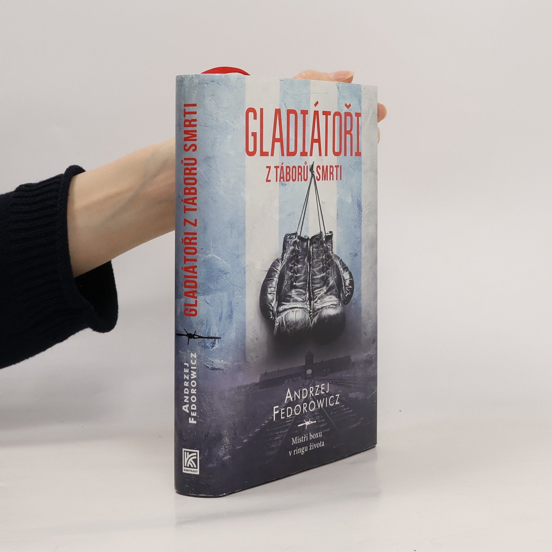 Andrzej Fedorowicz Gladiátoři z táborů smrti