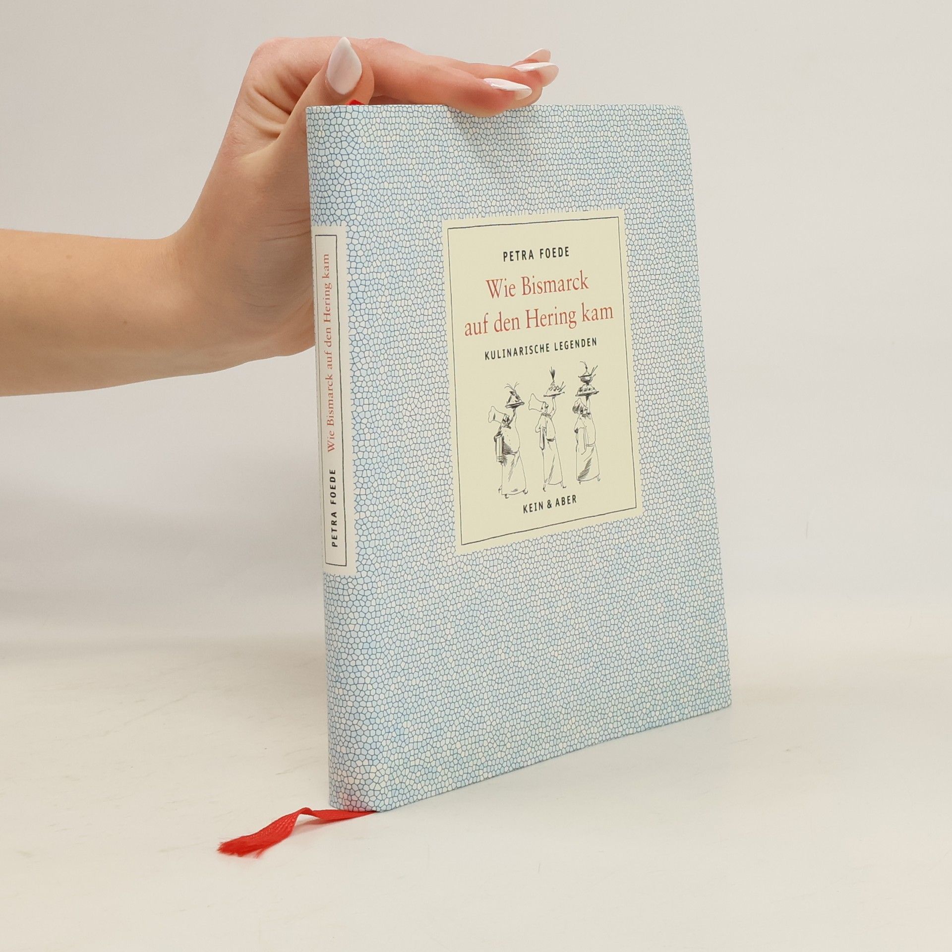 Petra Foede Wie Bismarck auf den Hering kam