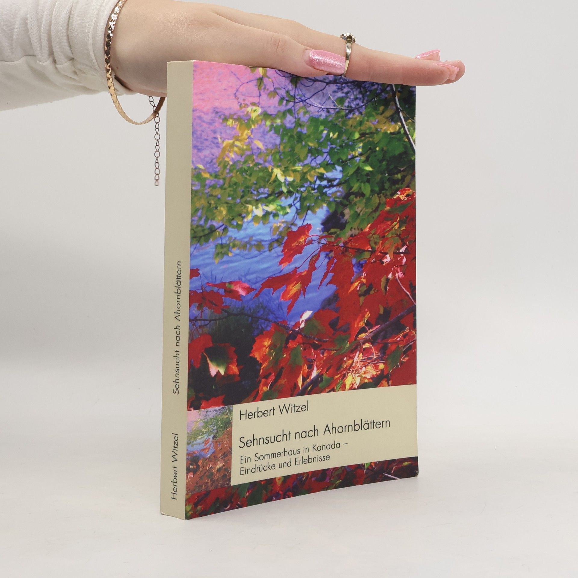 Herbert Witzel Sehnsucht nach Ahornblättern