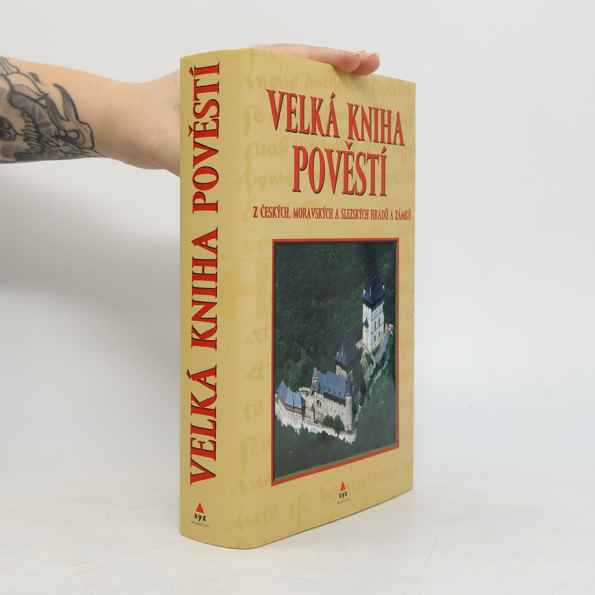 Josef Pavel Velká kniha pověstí z českých, moravských a slezských hradů a zámků