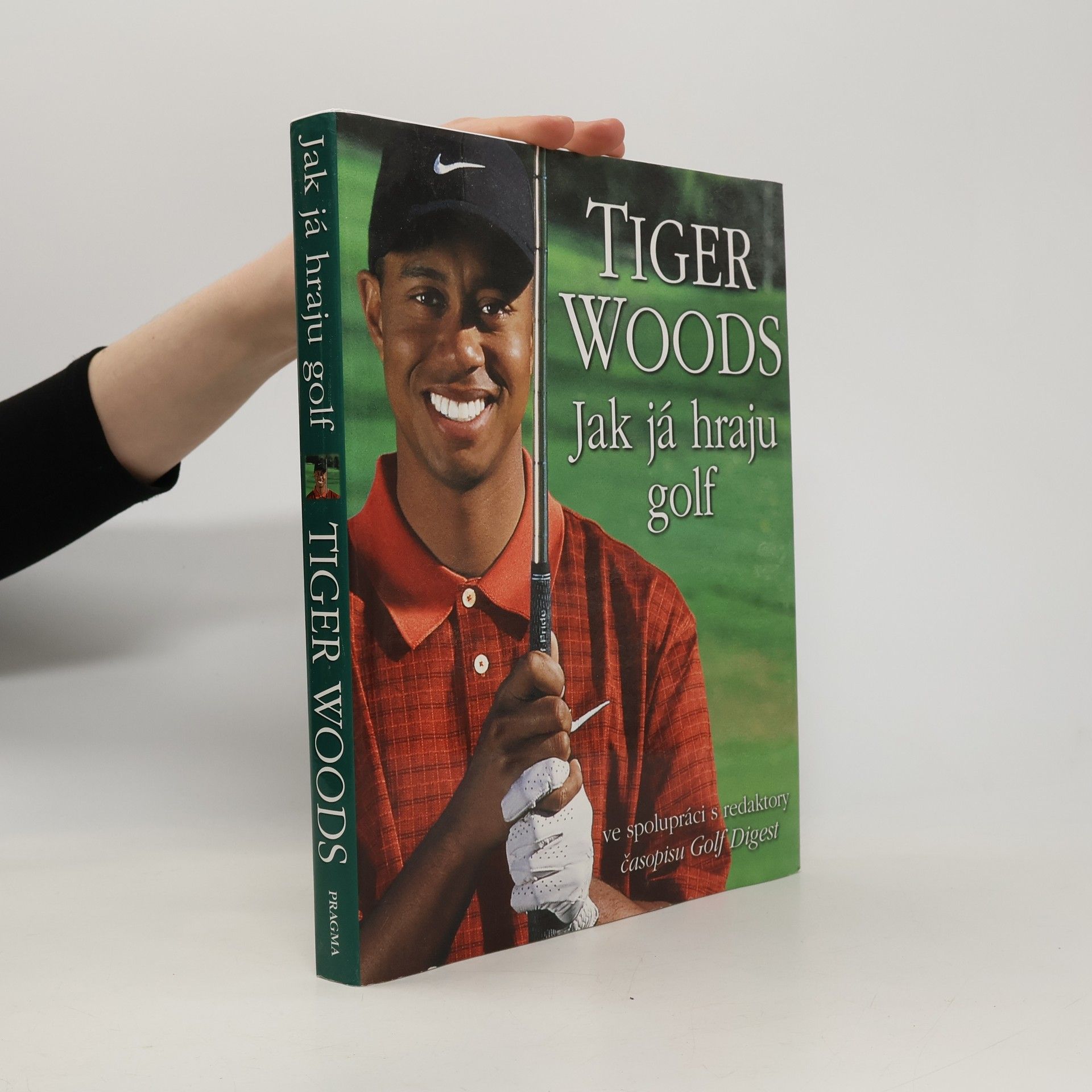 Tiger Woods Jak já hraju golf