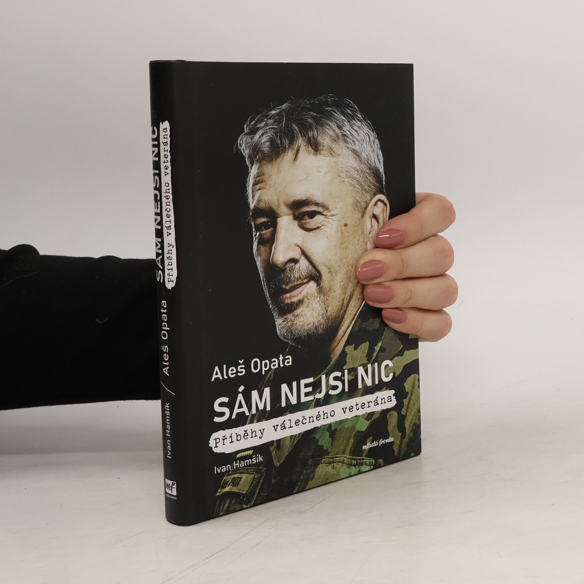 Aleš Opata Sám nejsi nic : příběhy válečného veterána