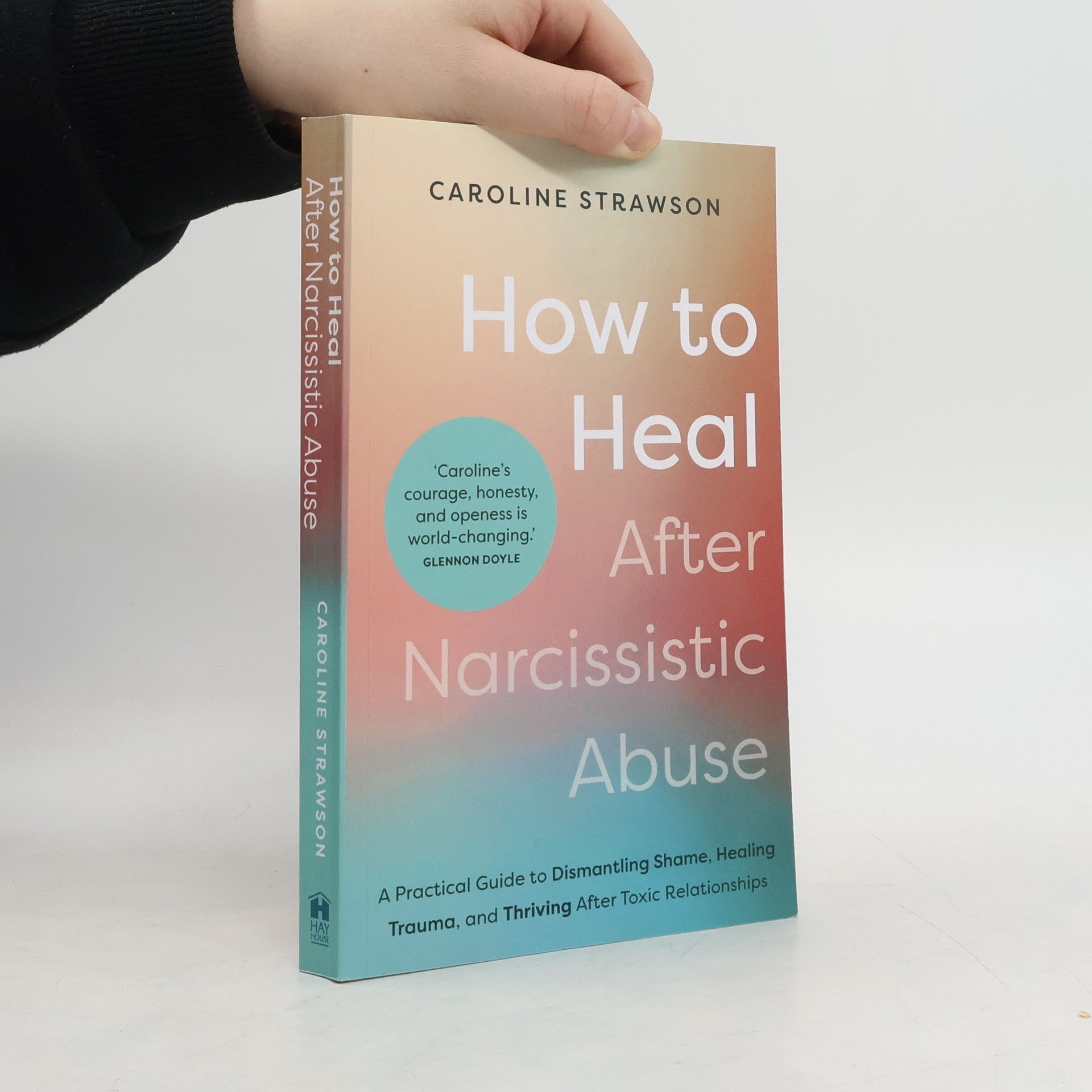 Caroline Strawson How to Heal After Narcissistic Abuse
