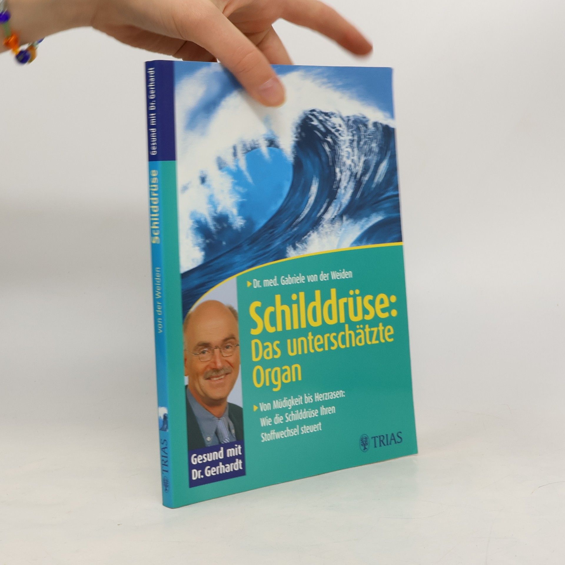 Gabriele U. von der Weiden Schilddrüse: das unterschätzte Organ