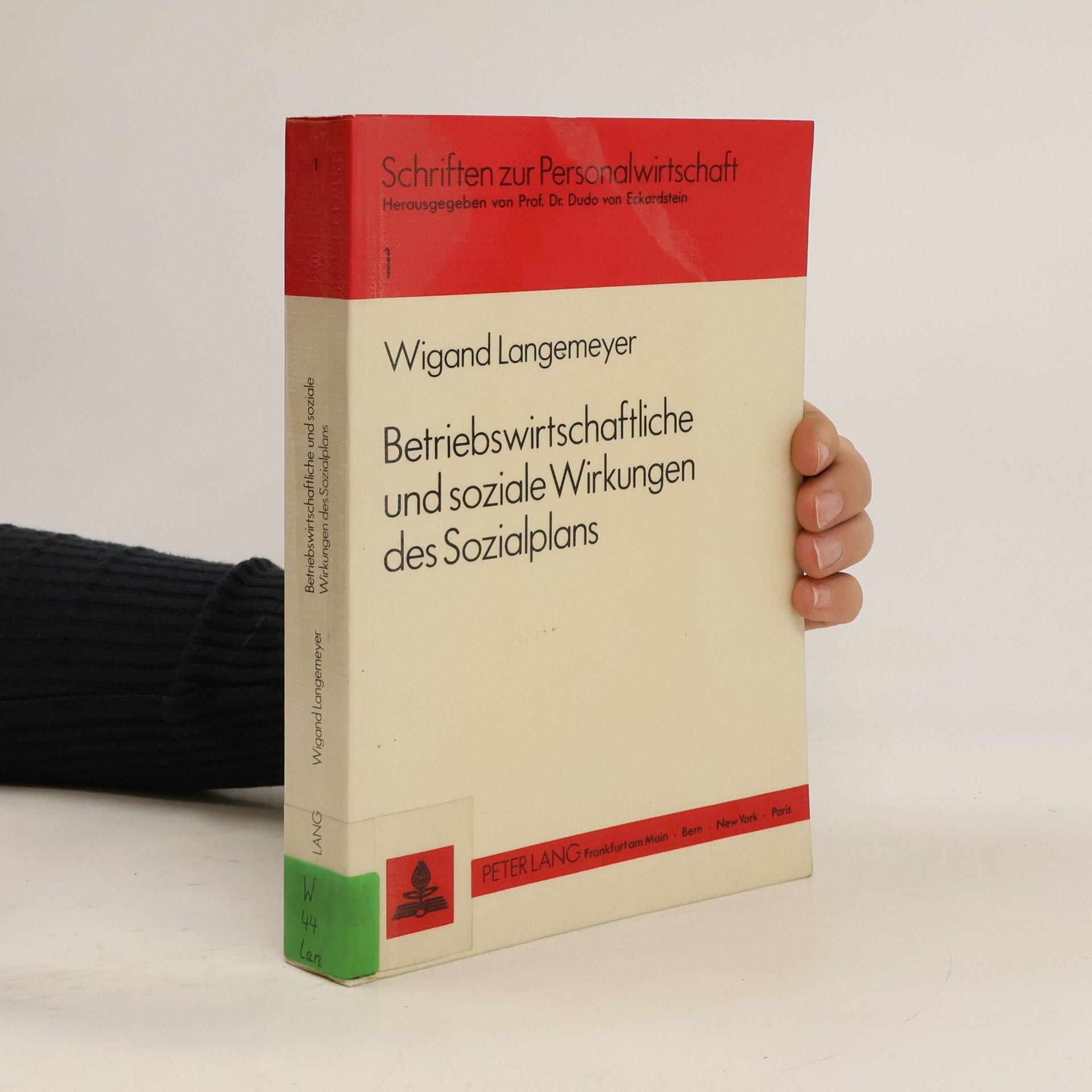 Wigand Langemeyer Betriebswirtschaftliche und soziale Wirkungen des Sozialplans