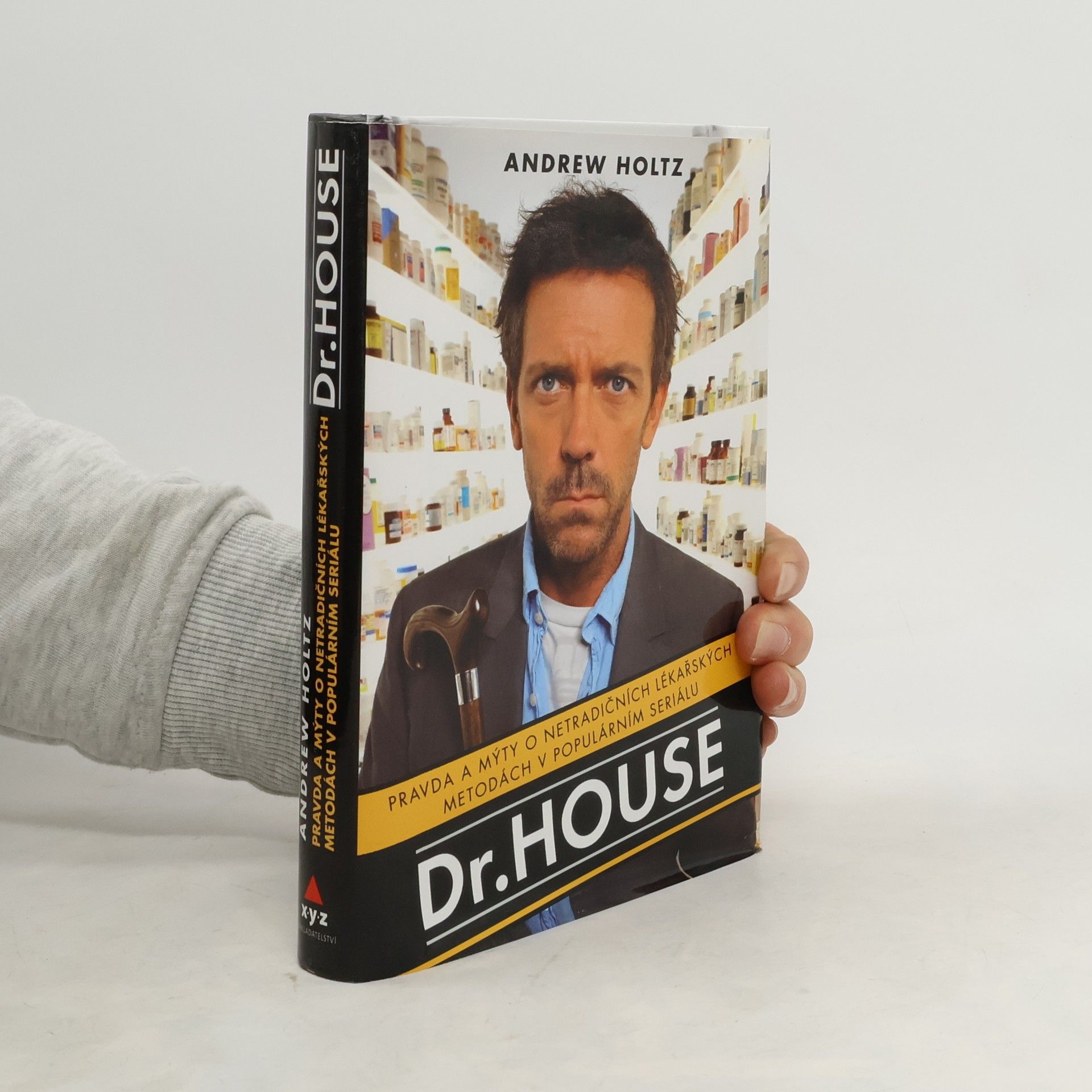 Tomáš Bíla Dr. House. Pravda a mýty o netradičních lékařských metodách v populárním seriálu