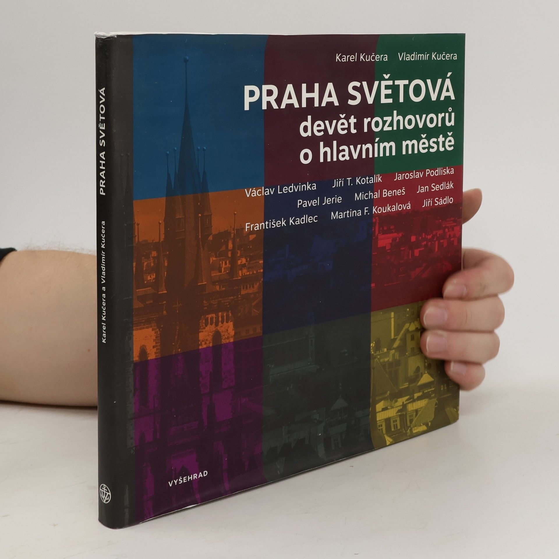 Karel Kučera Praha světová: Devět rozhovorů o hlavním městě