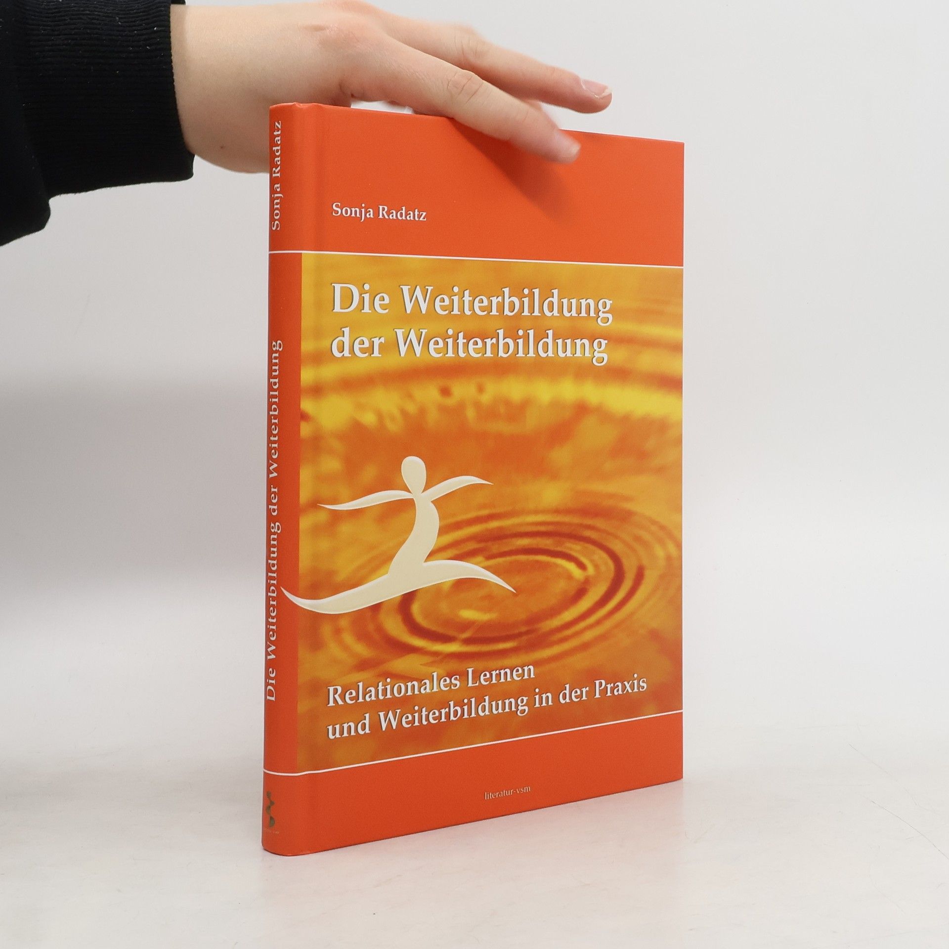 Sonja Radatz Die Weiterbildung der Weiterbildung