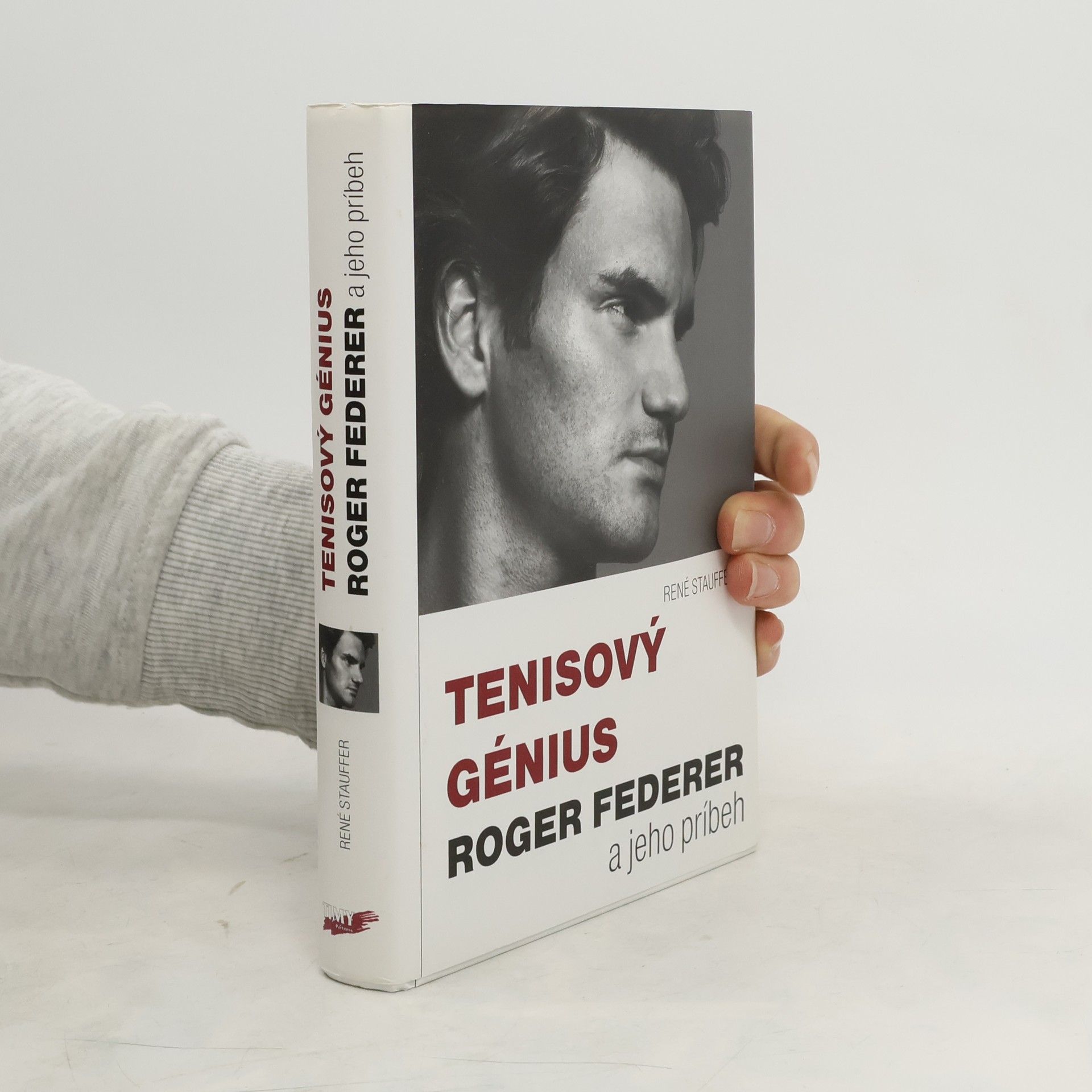 René Stauffer Tenisový génius Roger Federer a jeho príbeh