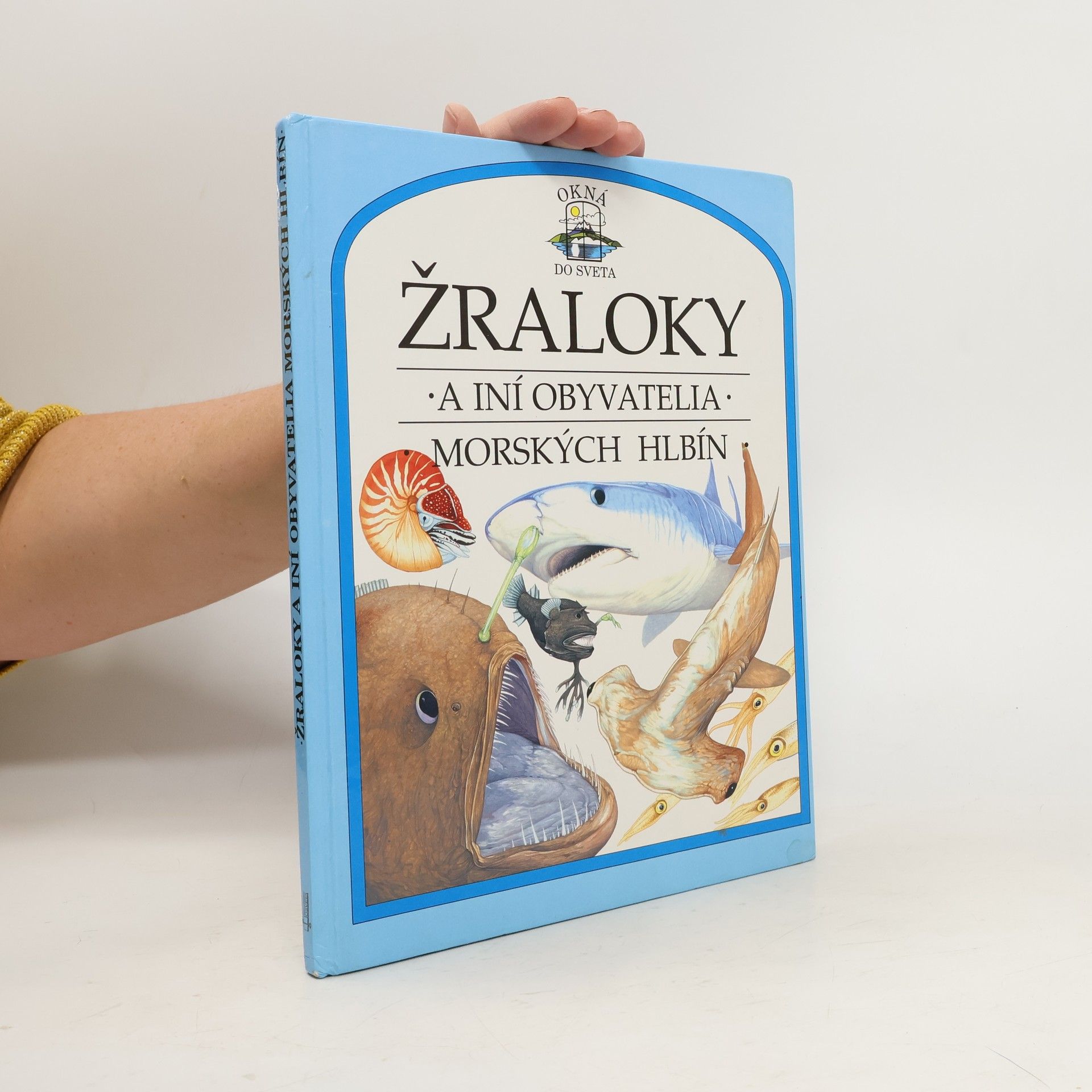 Philip Steele Žraloky a iní obyvatelia morských hlbín