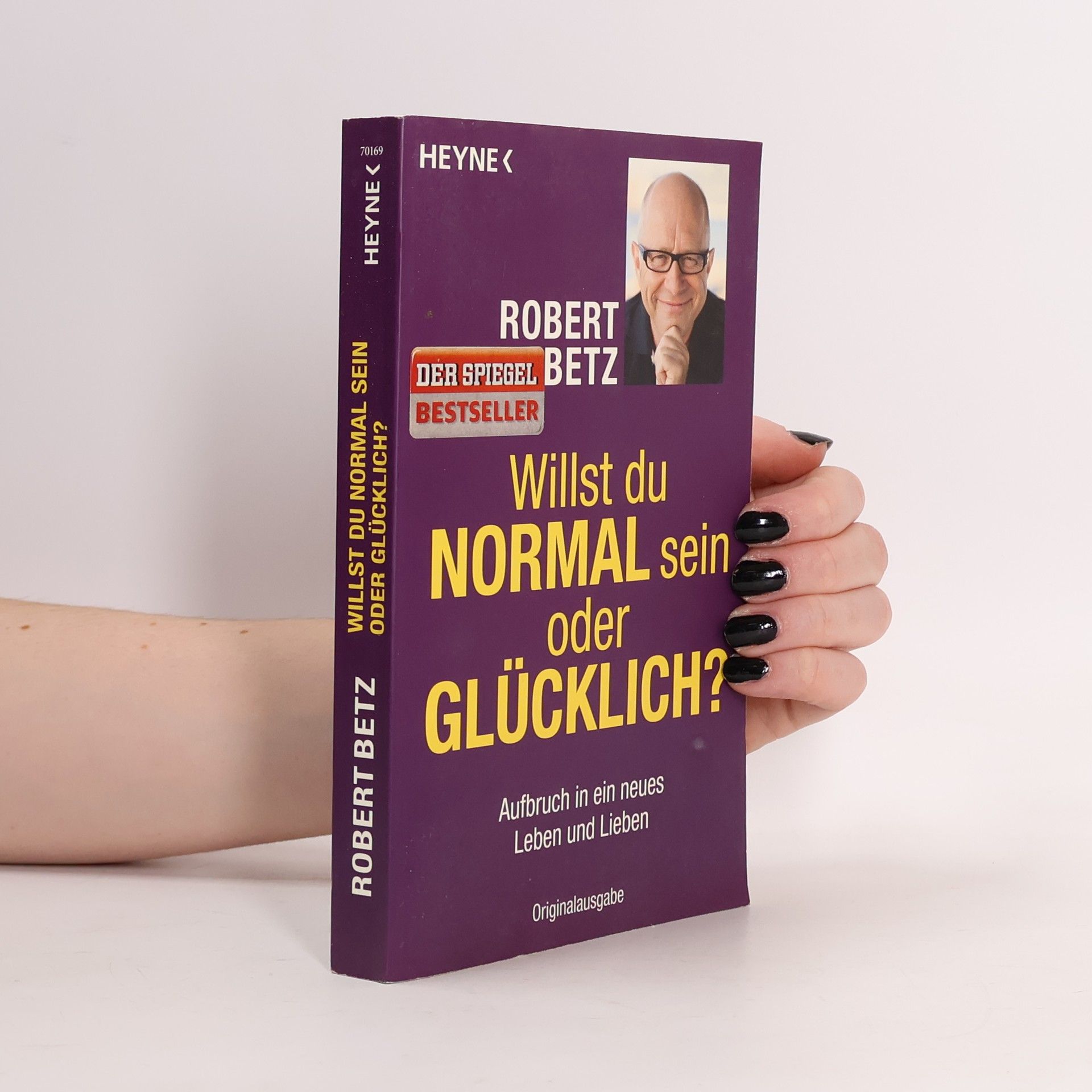 Willst du normal sein oder glücklich?