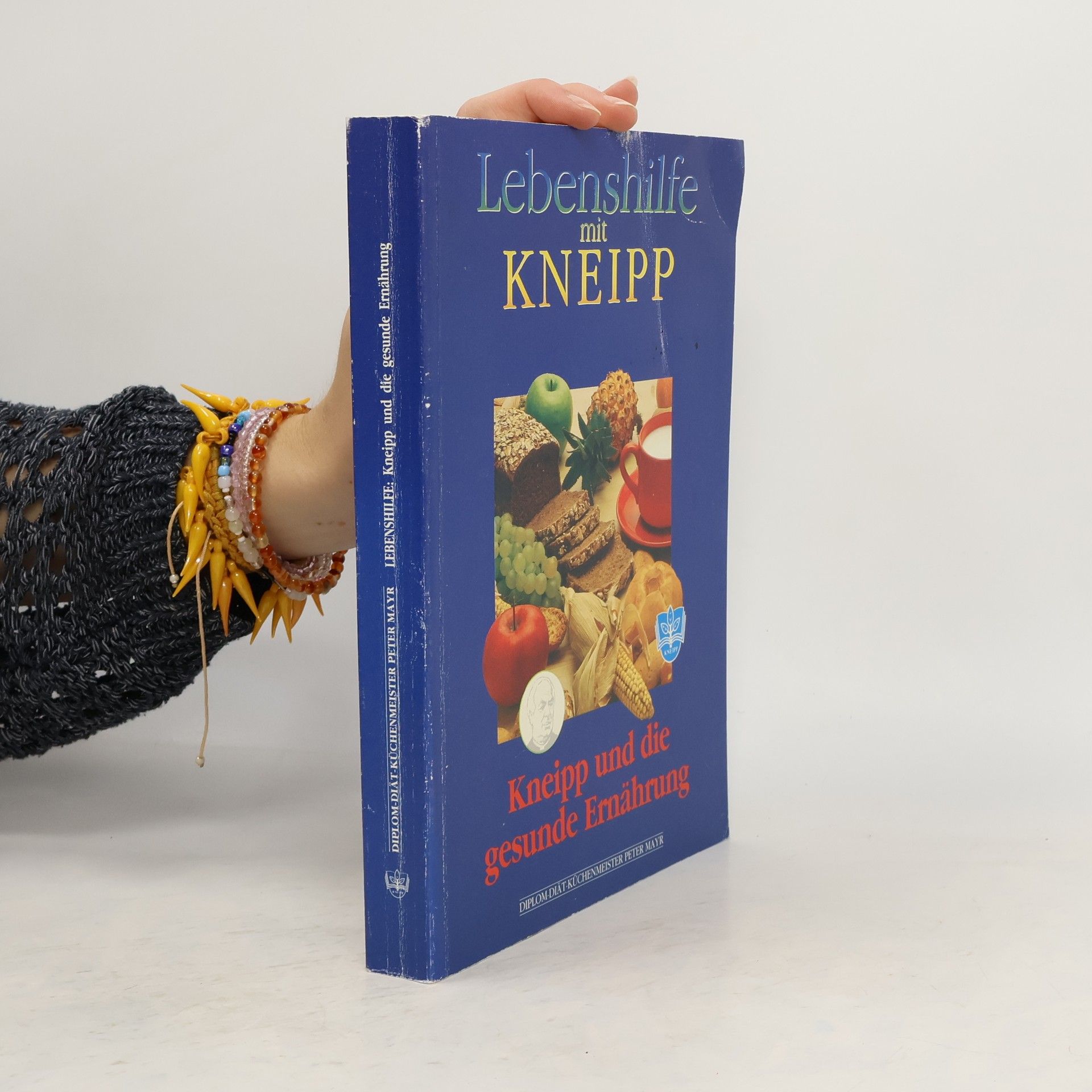 Autorenkollektiv Lebenshilfe mit Kneipp. Kneipp und die gesunde Ernährung