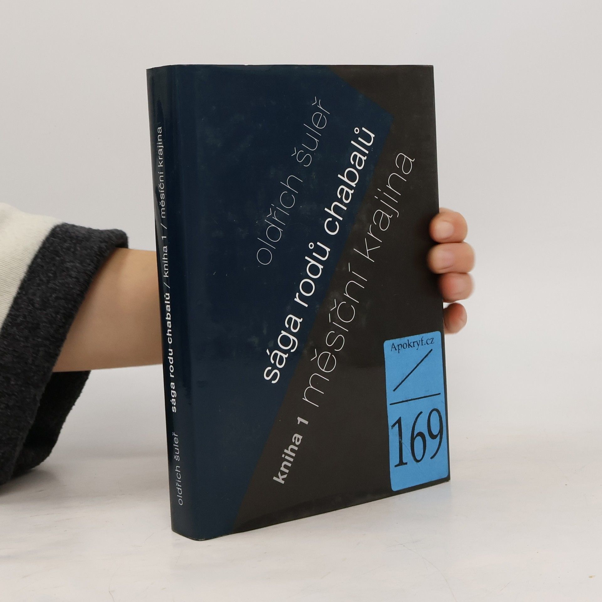 Oldřich Šuleř Sága rodu Chabalů. Kniha první, Měsíční krajina