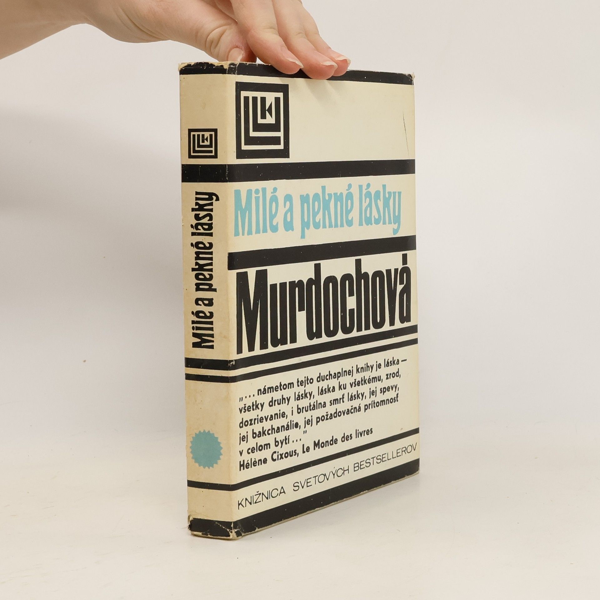 Iris Murdoch Milé a pekné lásky