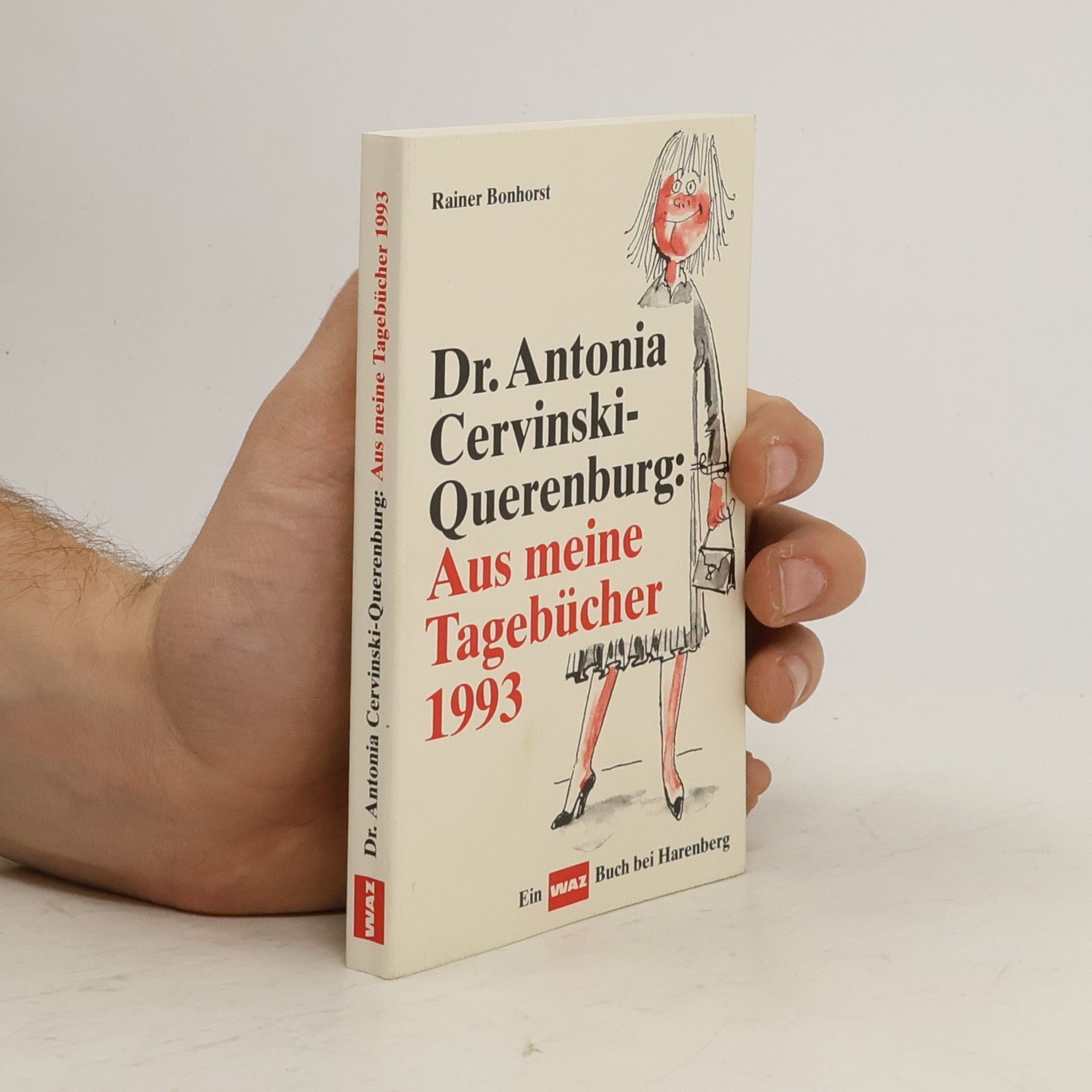Dr. Antonia Cervinski-Querenburg, Aus meine Tagebücher 1993