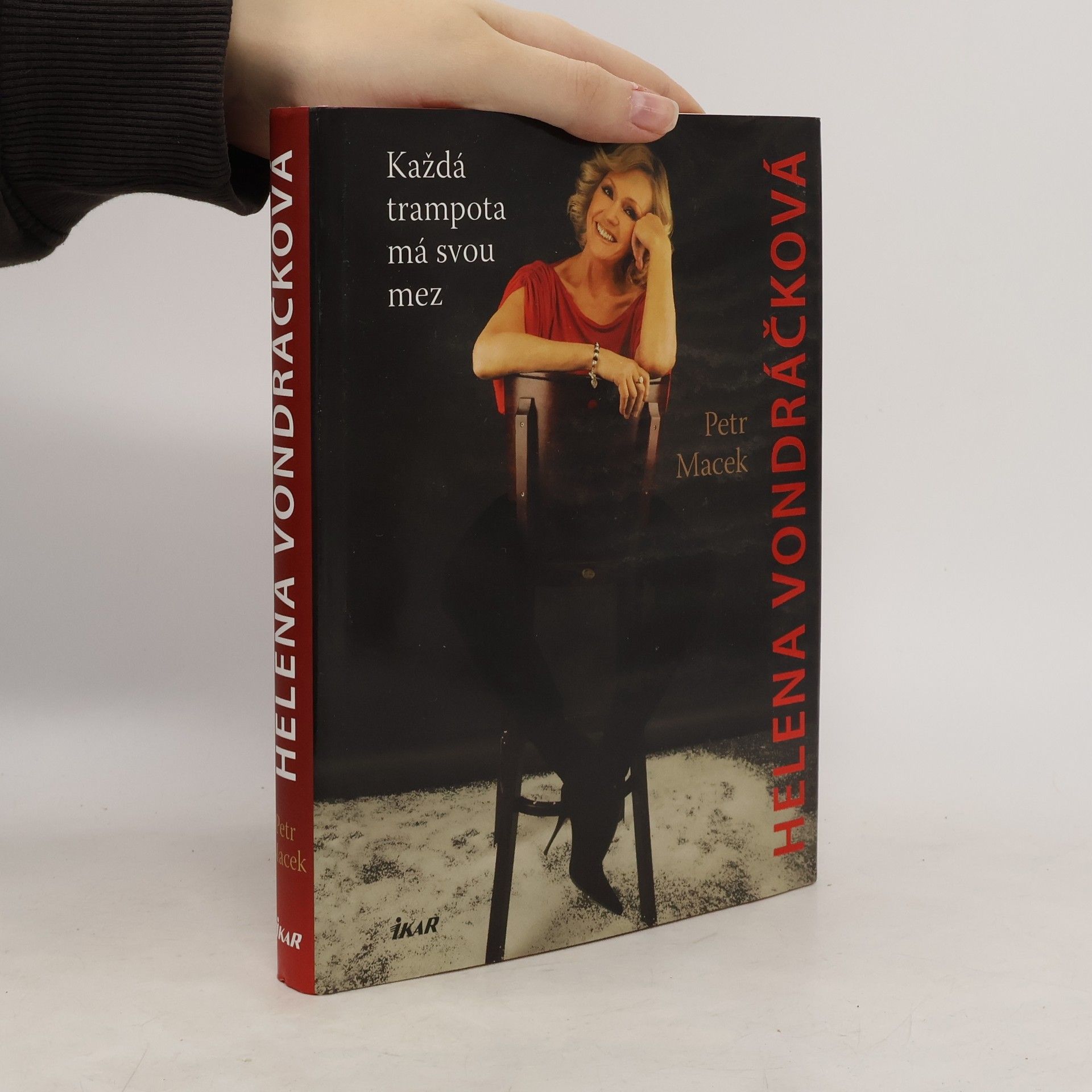 Petr Macek Helena Vondráčková : každá trampota má svou mez