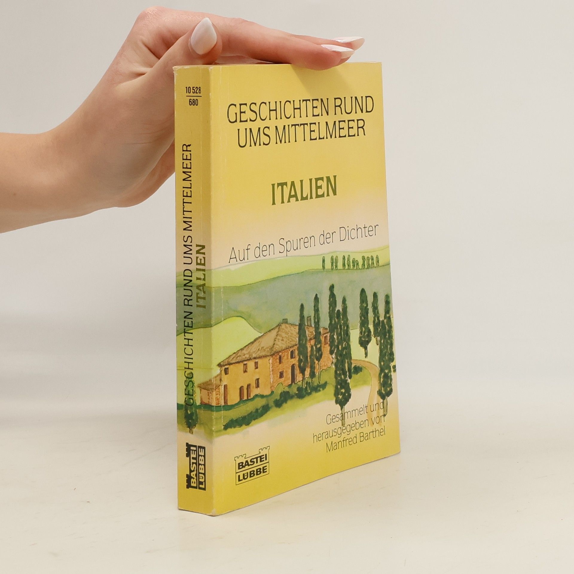 Manfred Barthel Geschichten Rund ums Mittelmeer. Italien