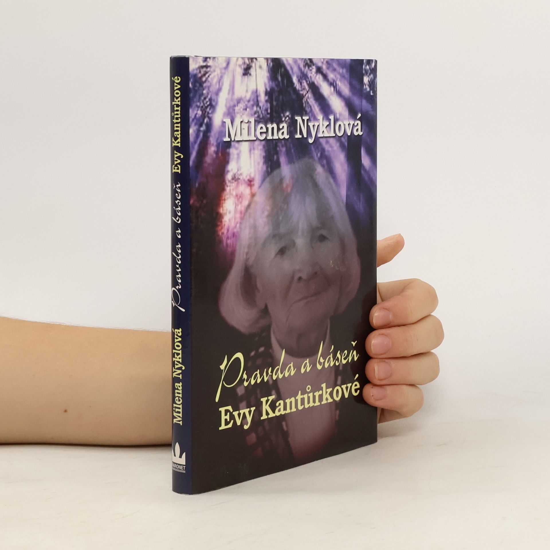 Eva Kantůrková Pravda a báseň Evy Kantůrkové