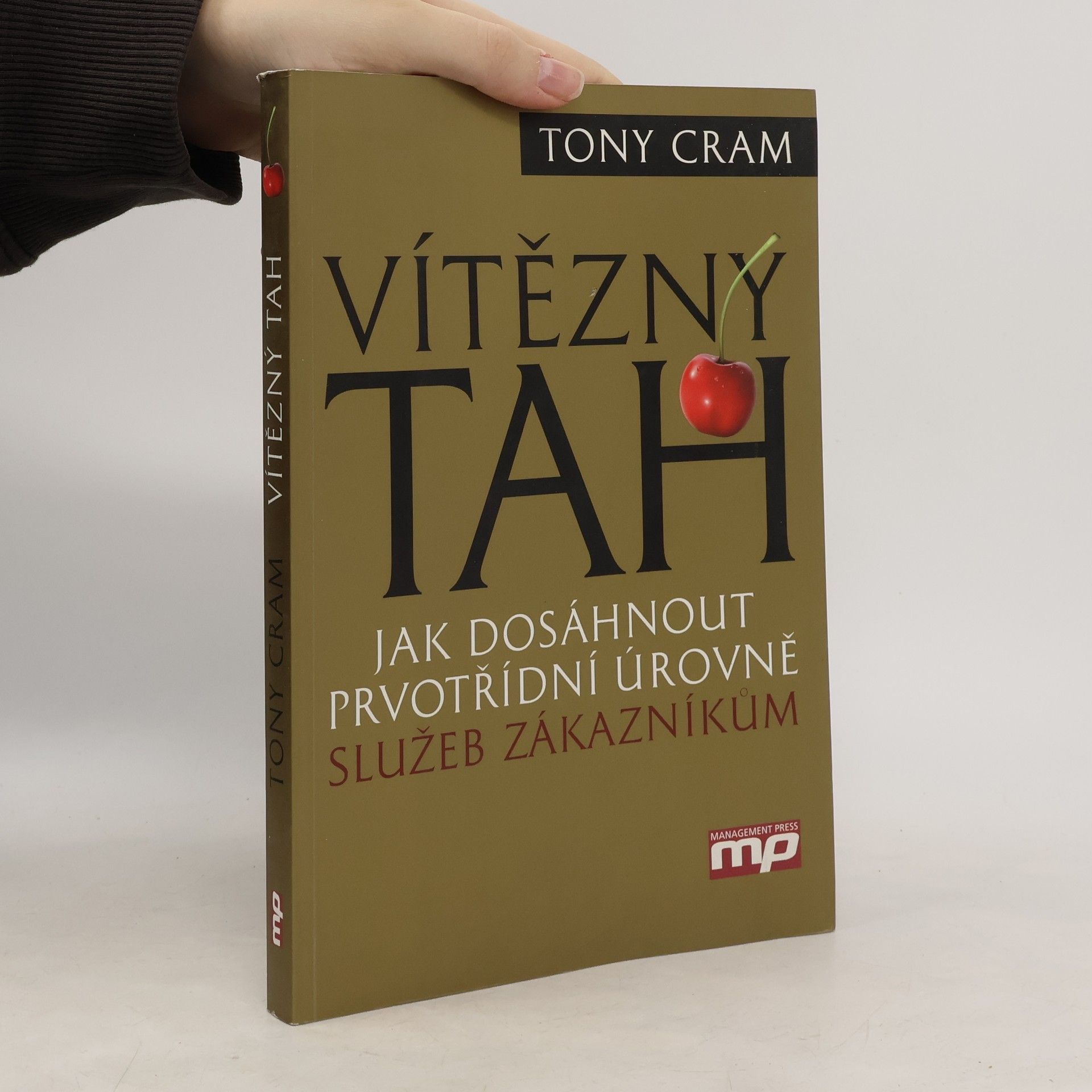 Tony Cram Vítězný tah: Jak dosáhnout prvotřídní úrovně služeb zákazníkům