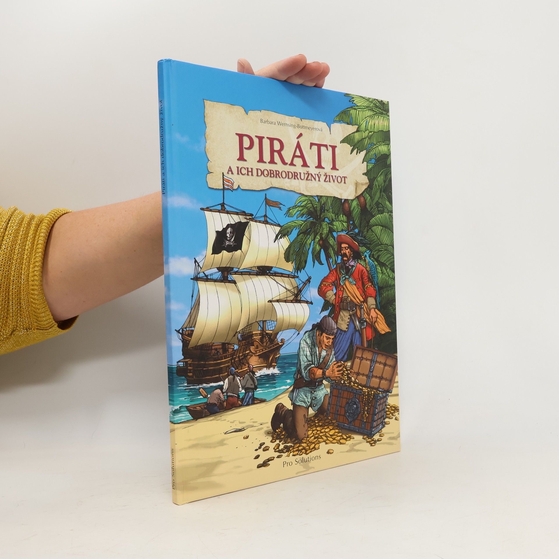 Barbara Wernsing Bottmeyer Piráti a ich dobrodružný život