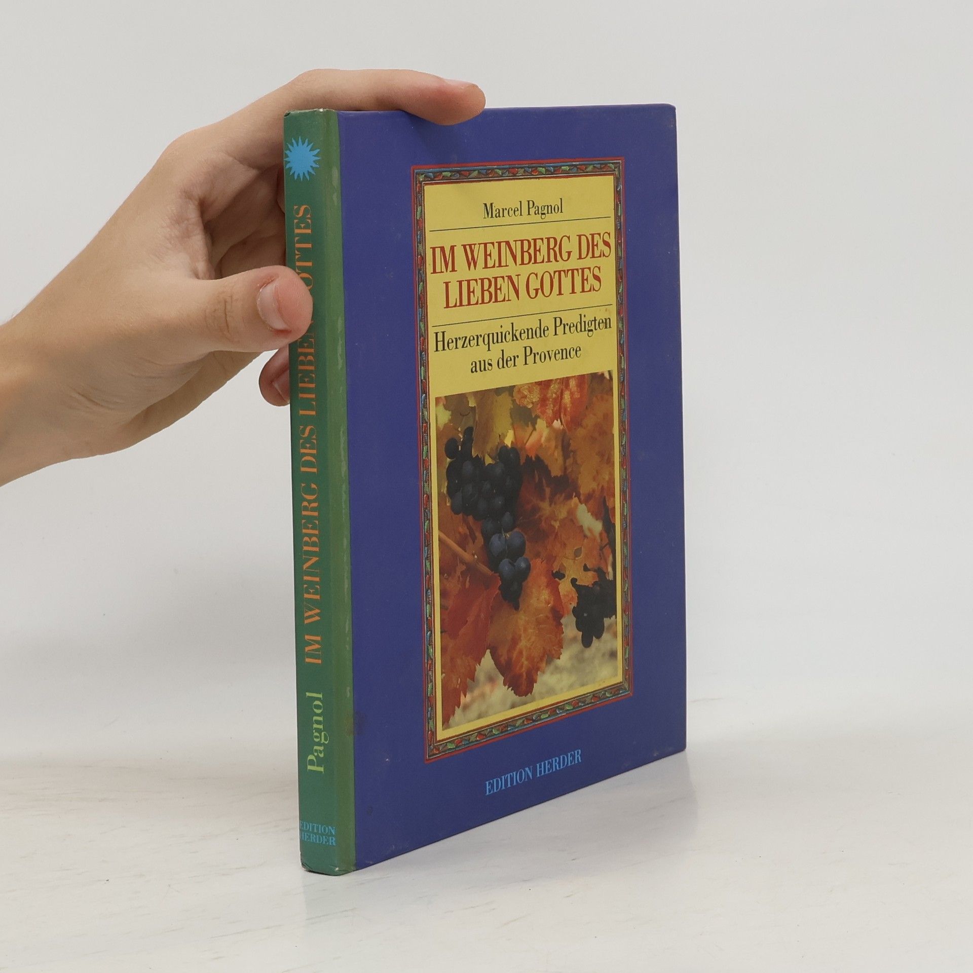 Marcel Pagnol Im Weinberg des lieben Gottes