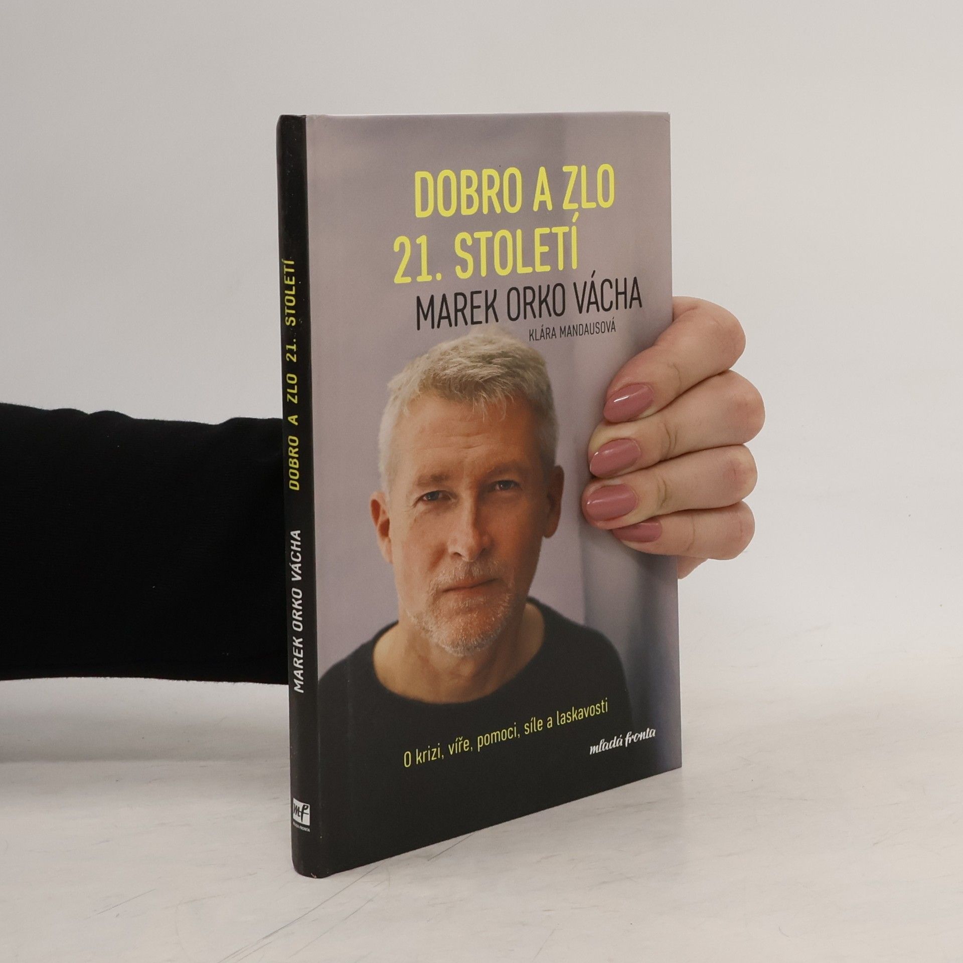 Marek Vácha Dobro a zlo 21. století