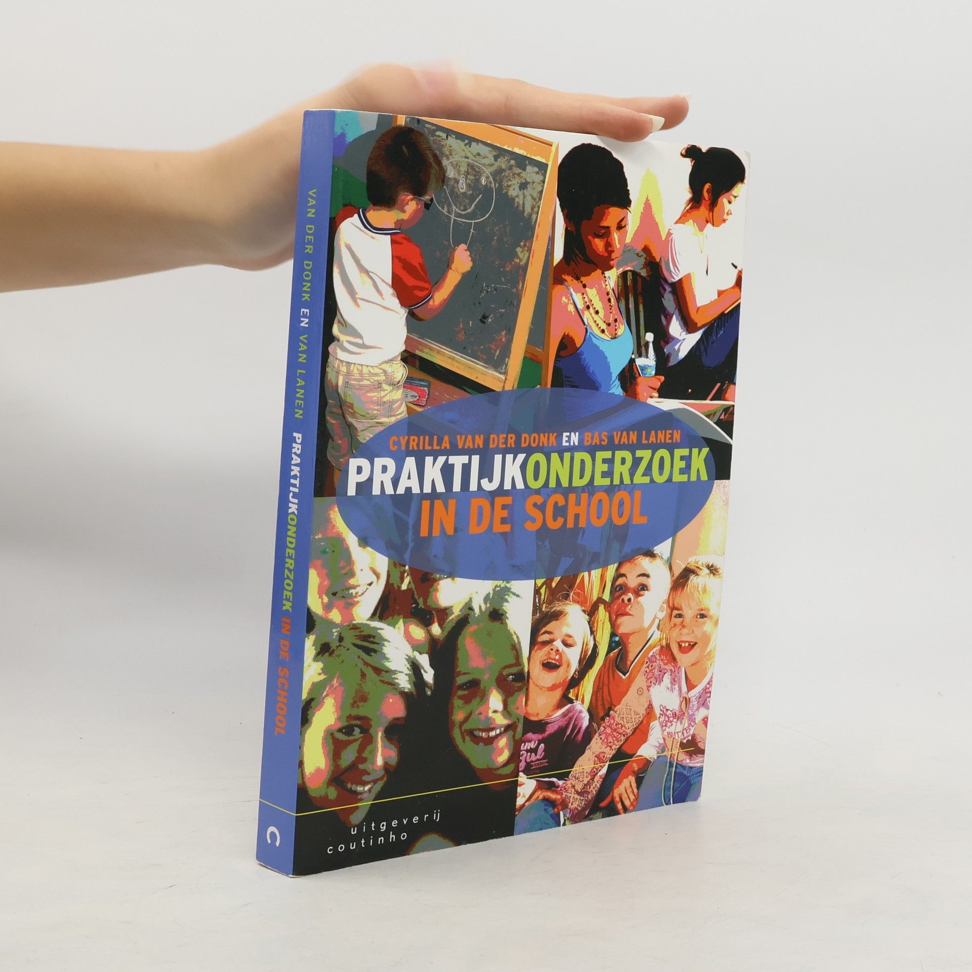 Cyrilla van der Donk Praktijkonderzoek in de school