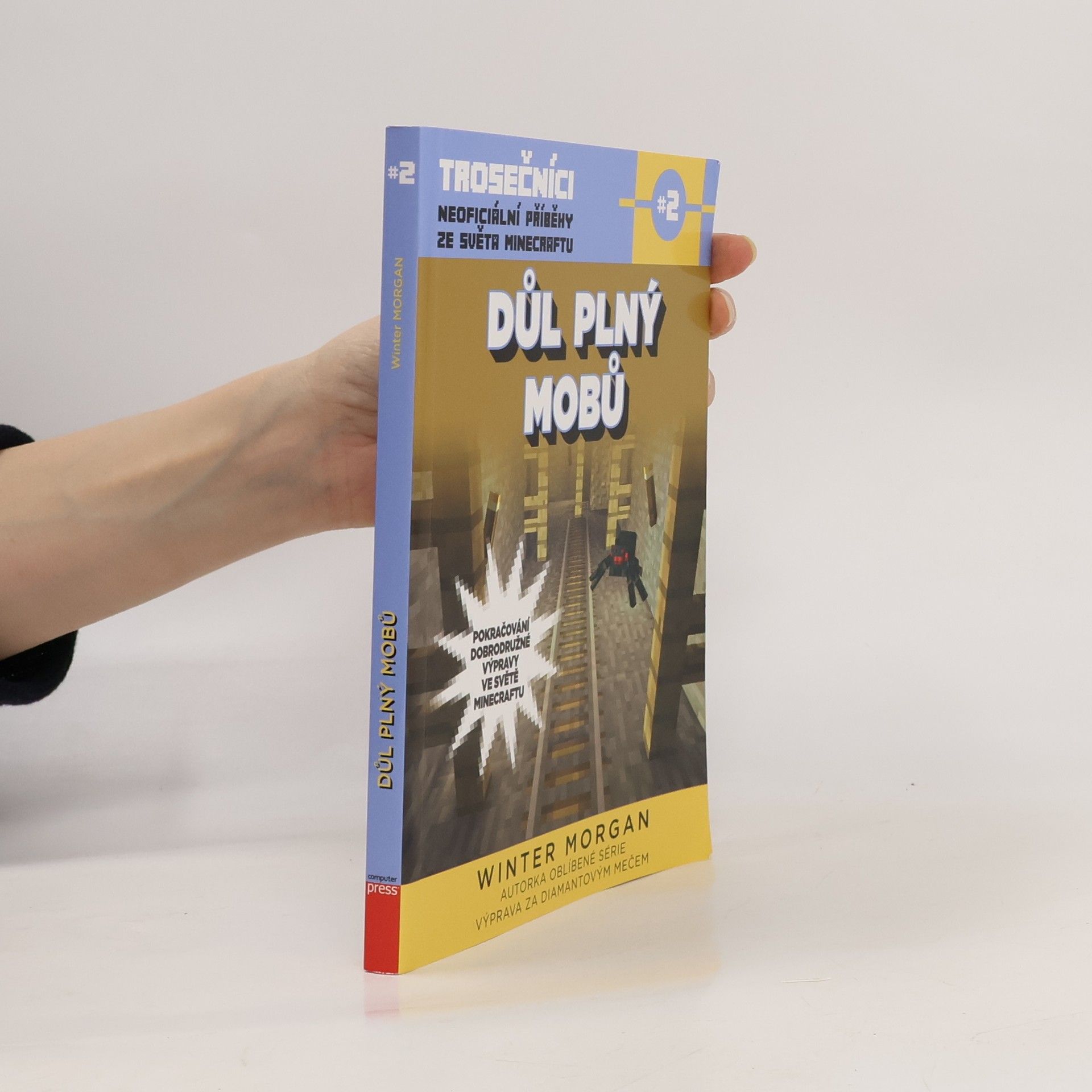 Winter Morgan Trosečníci. 2. díl. Důl plný mobů