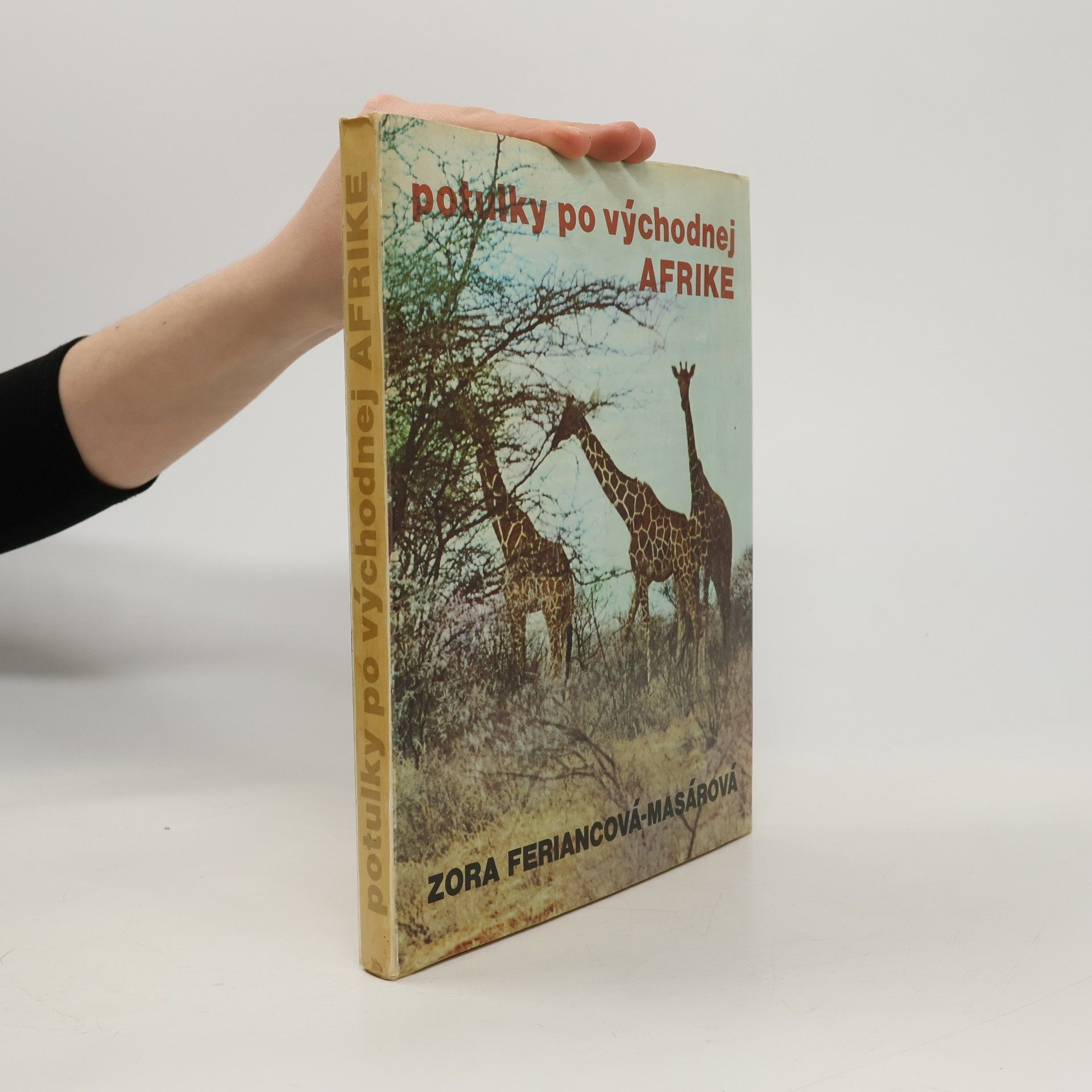 Zora Feriancová-Masárová Potulky po východnej Afrike